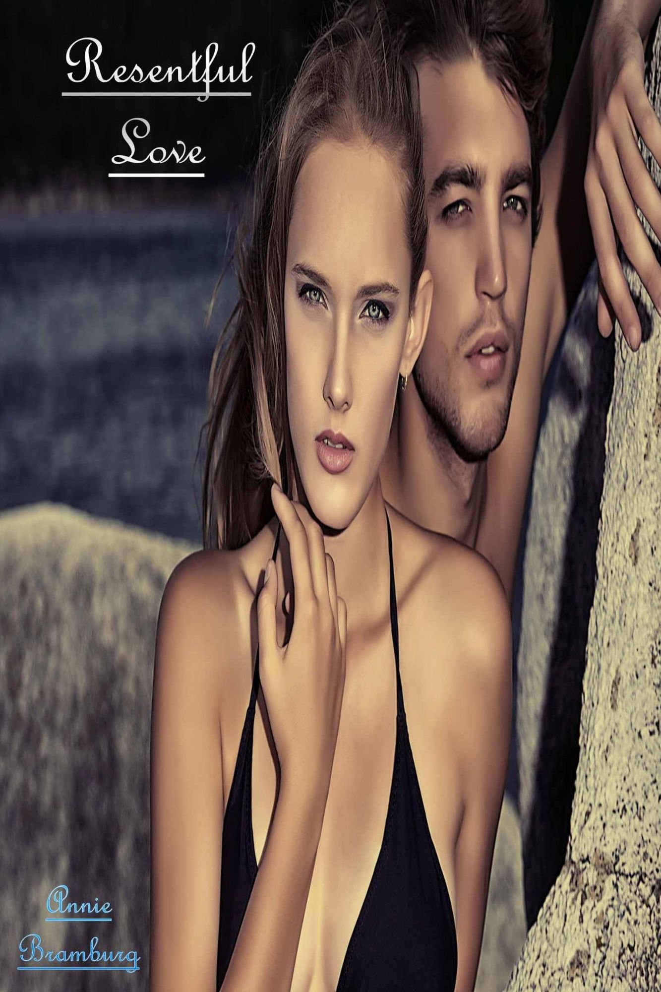 Resentful Love