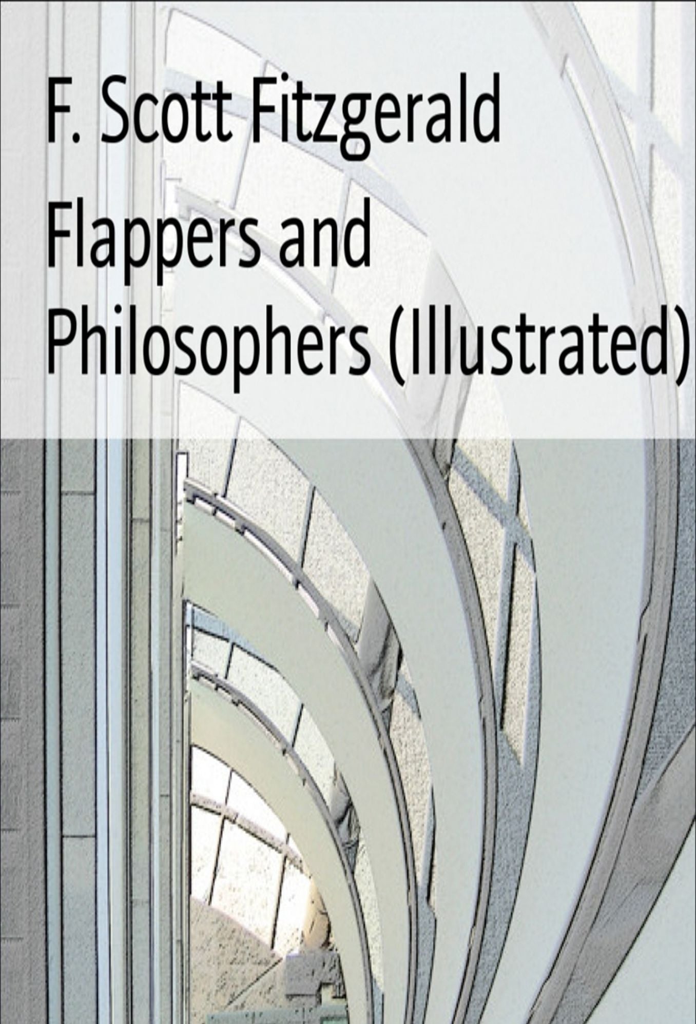 Flappers and Philosophers (Illustrated)
