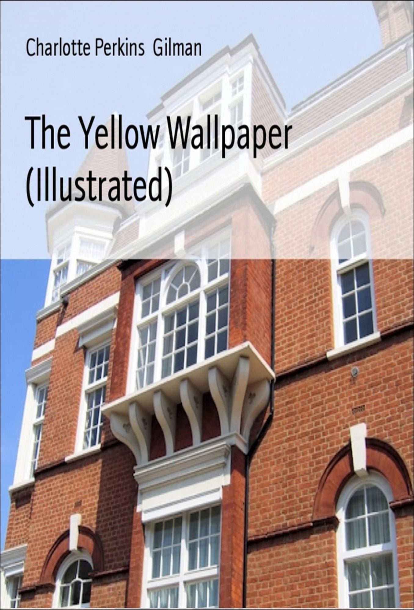 The Yellow Wallpaper (Illustrated)