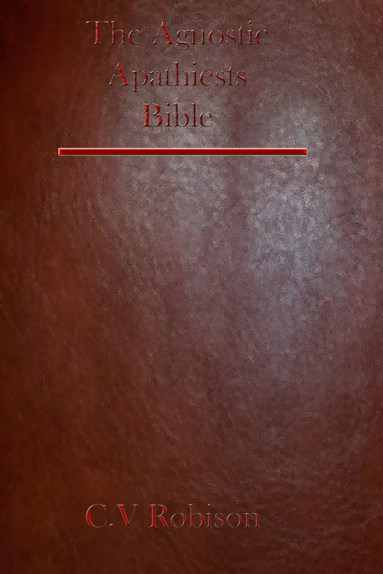 The Apathetic Agnostics Bible