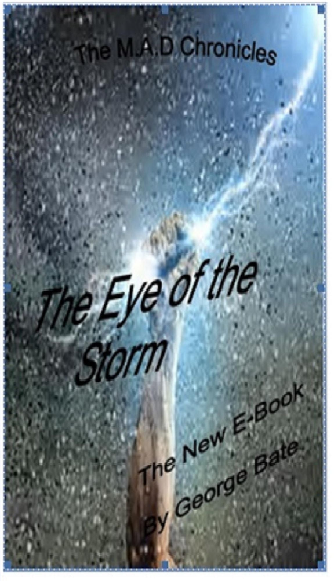 The Eye of the Storm