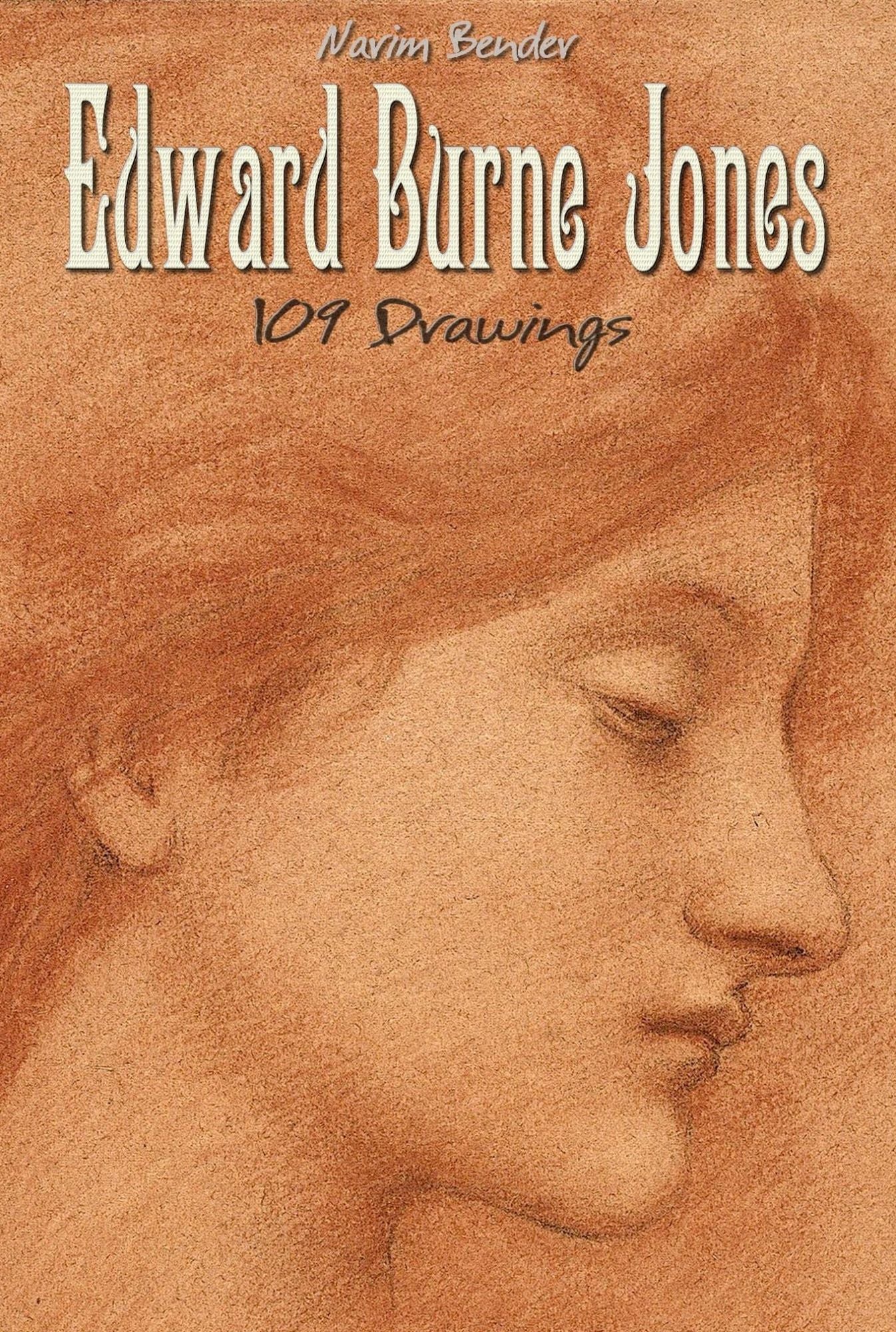 Edward Burne-Jones: 109 Drawings