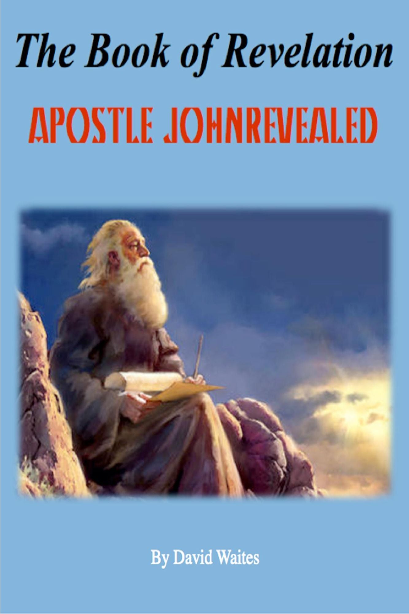Apostle John Revealed The Book of Revelation