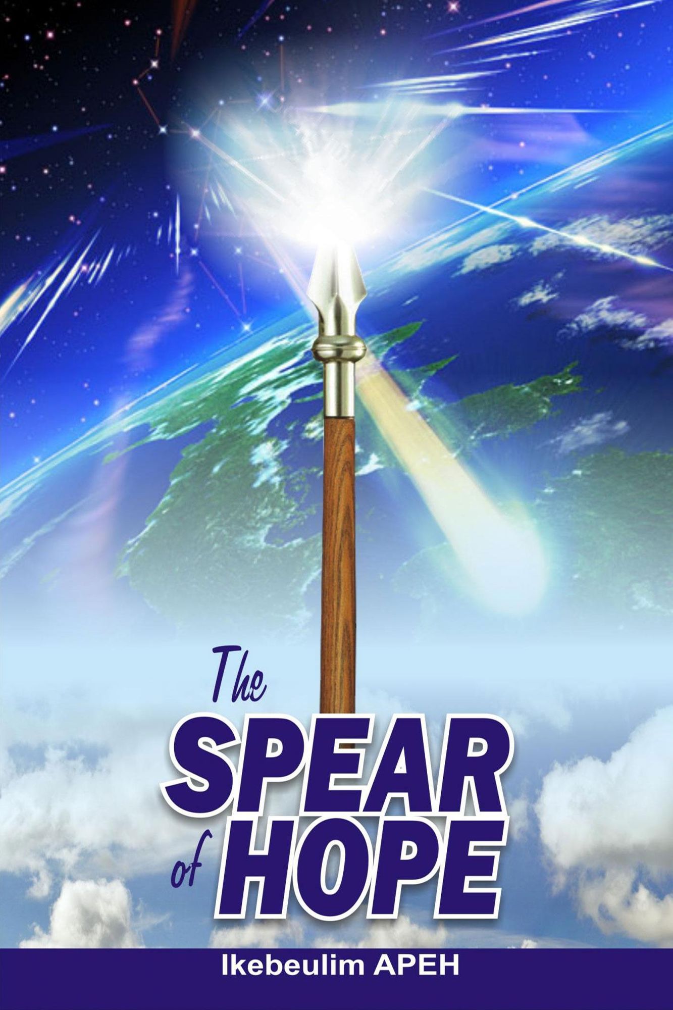 THE SPEAR OF HOPE