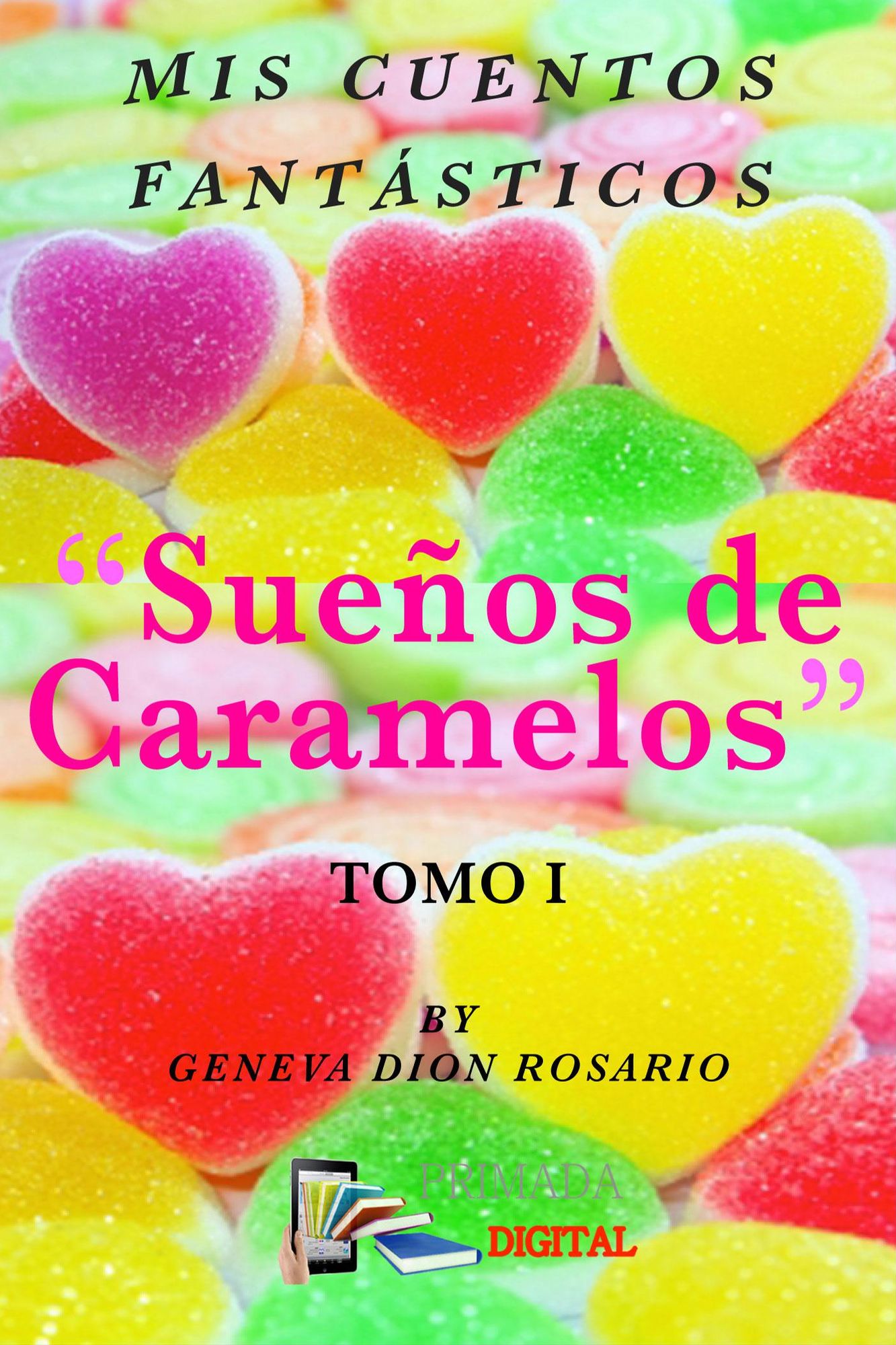 Mis Cuentos Fantásticos: Sueños de caramelos