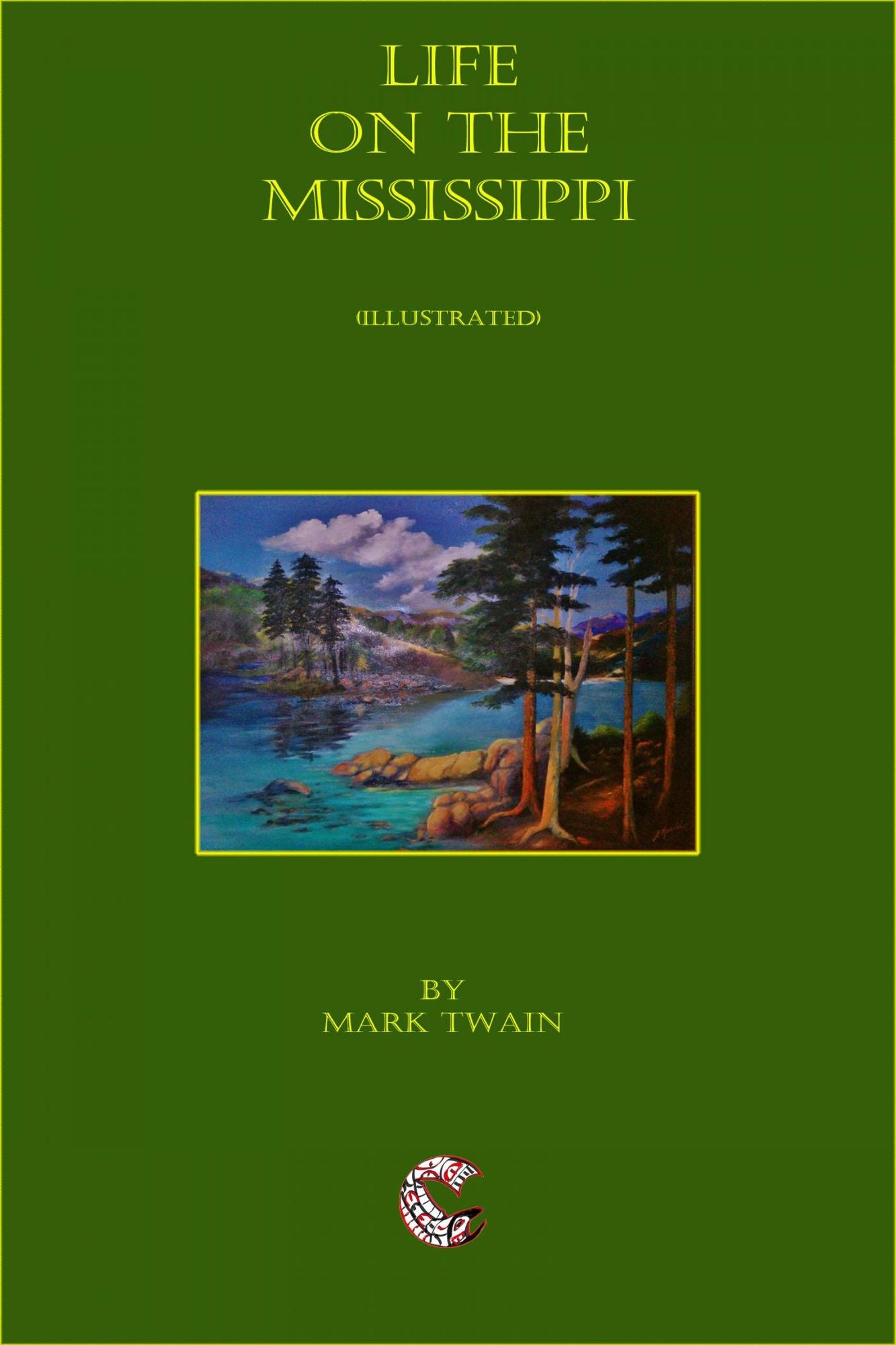 Life on the Mississippi: (Illustrated)