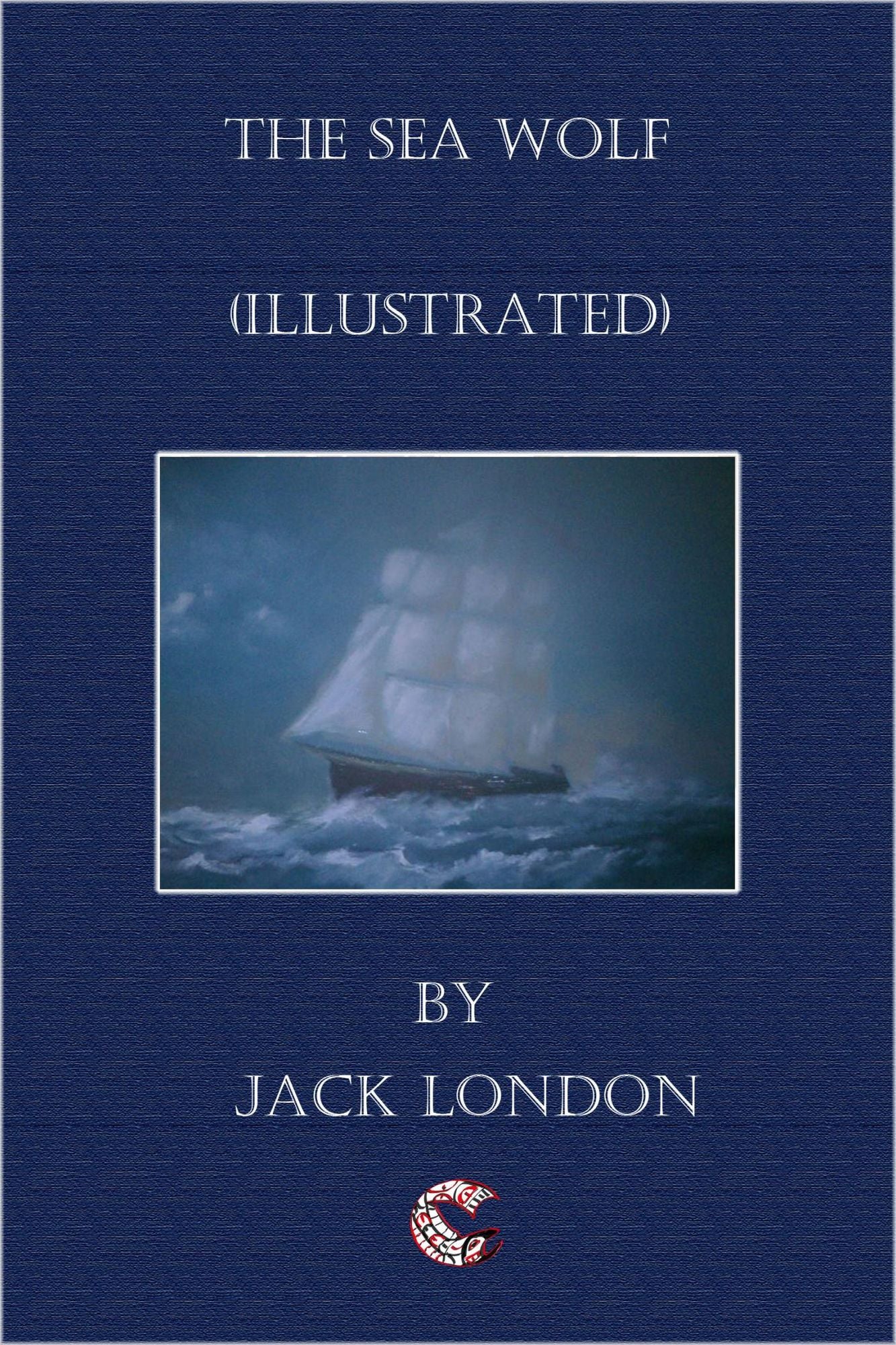 The Sea Wolf - (Illustrated)