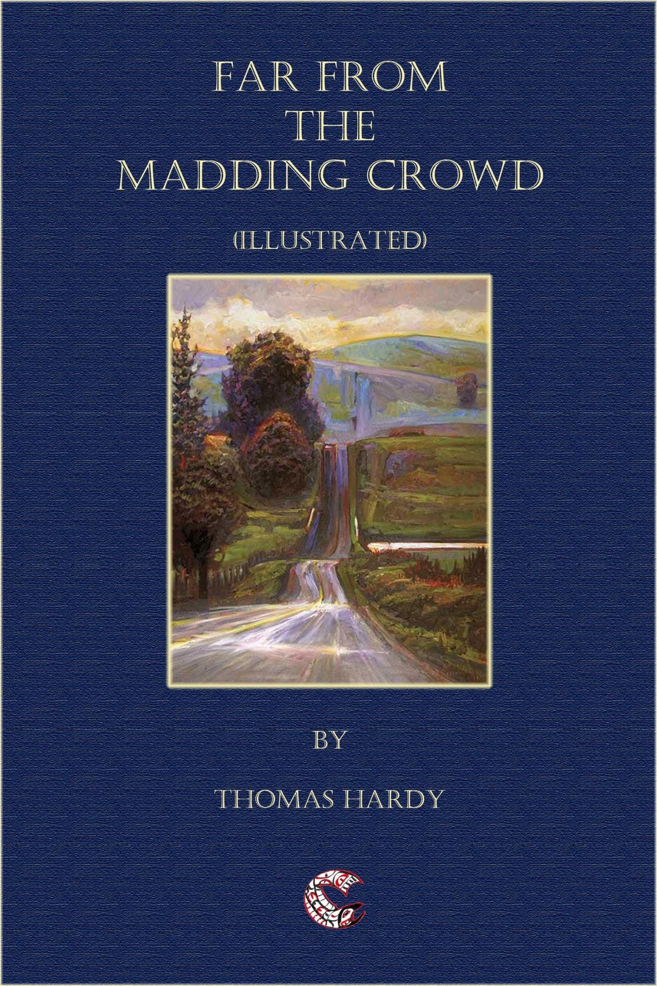 Far From The Madding Crowd - (illustrated)
