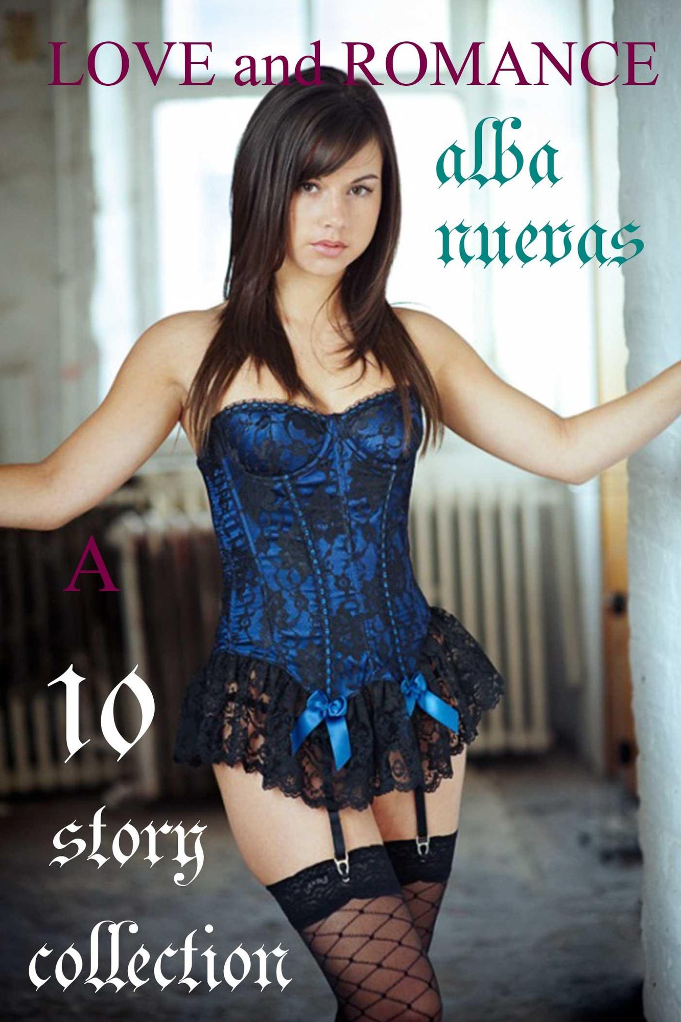 Love and Romance a 10 Story Collection