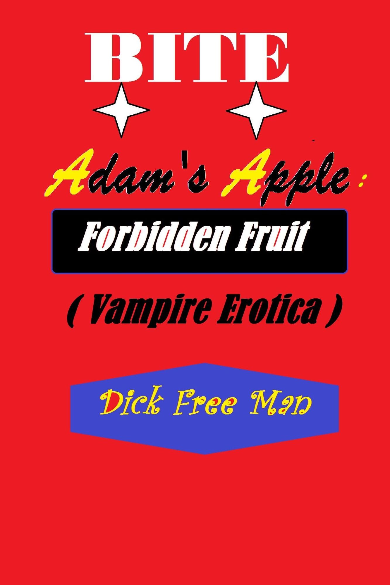 Bite Adam's Apple: Forbidden Fruit (Vampire Erotica)