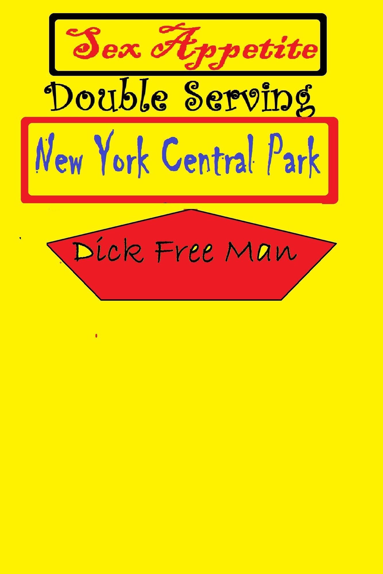 Sex Appetite Double Serving: New York Central Park