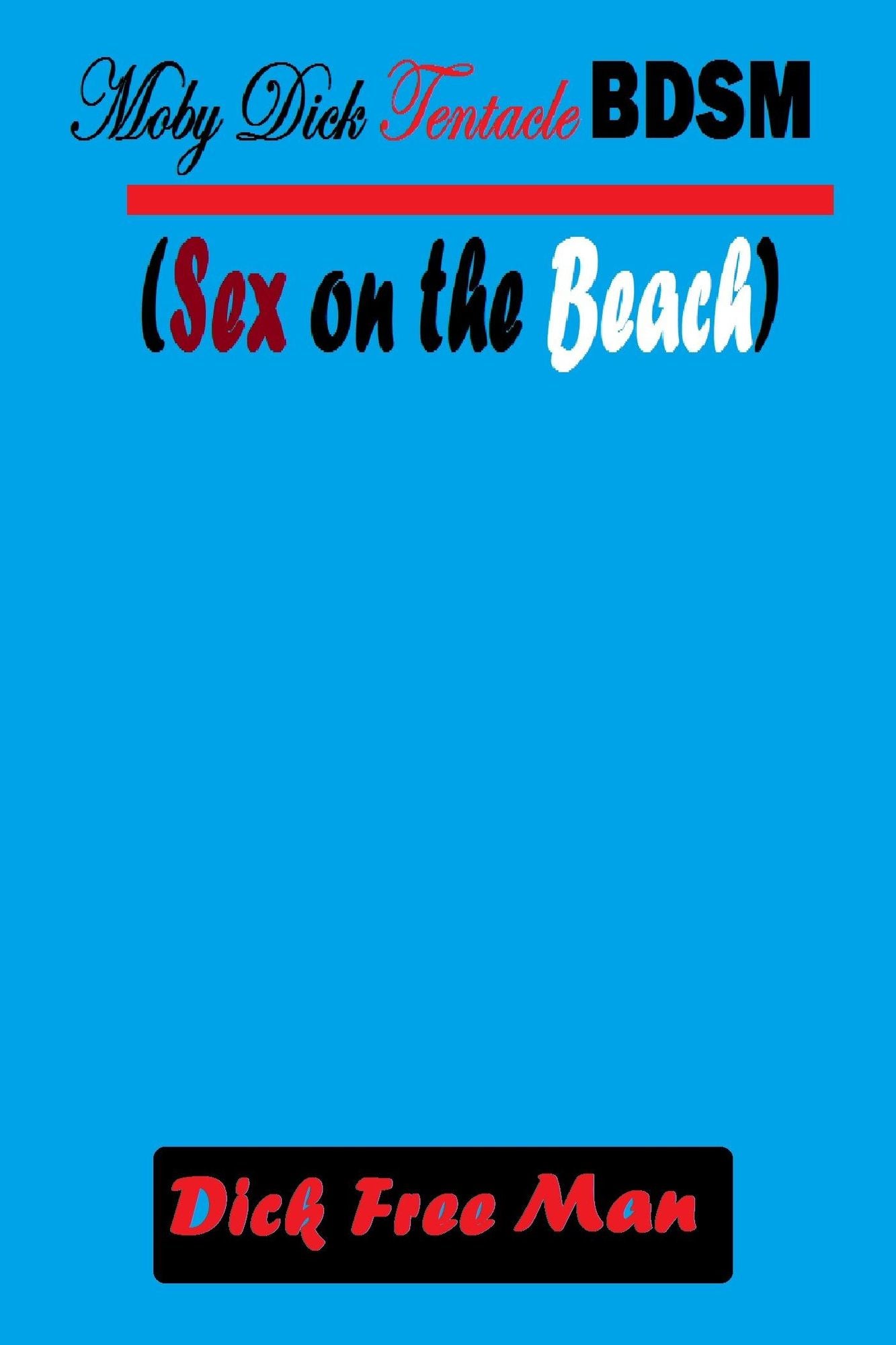 Moby Dick Tentacle BDSM (Sex on the Beach)