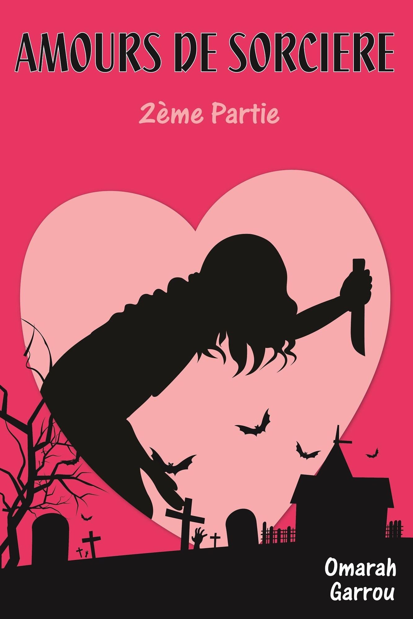 AMOURS DE SORCIERE 2eme Partie