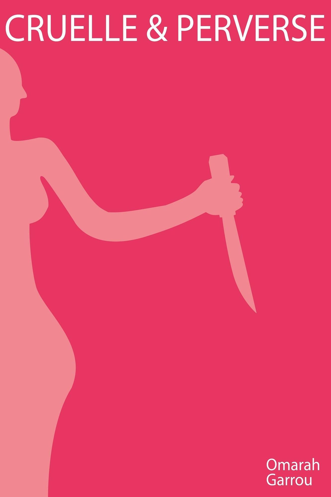 Cruelle et perverse