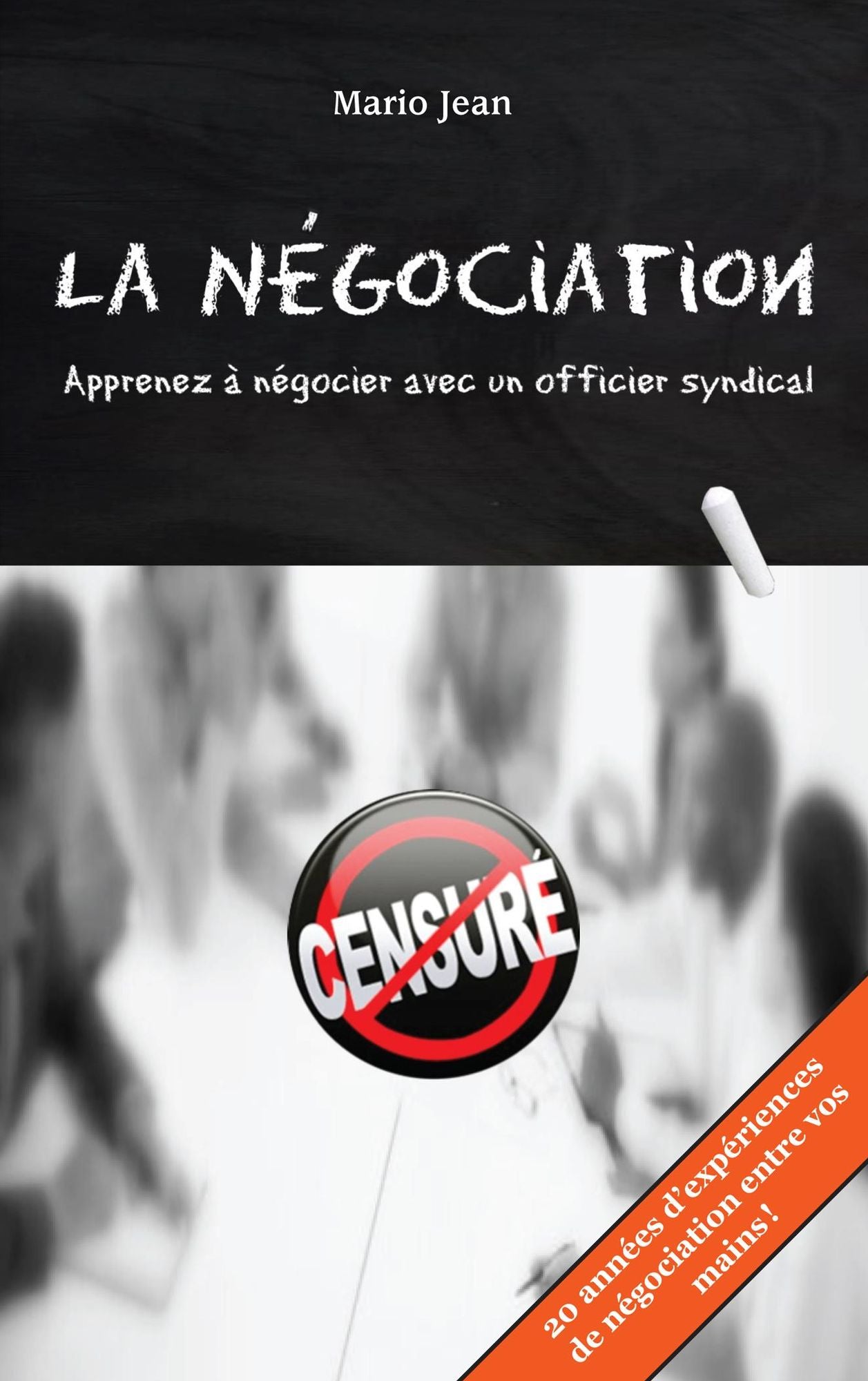 La Négociation: Apprenez à négocier avec un officier syndical
