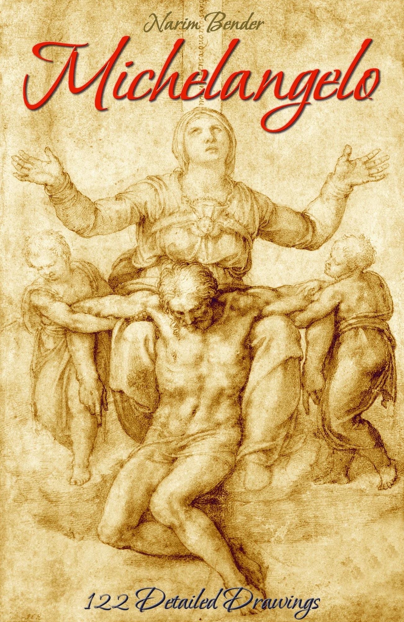 Michelangelo: 122 Detailed Drawings