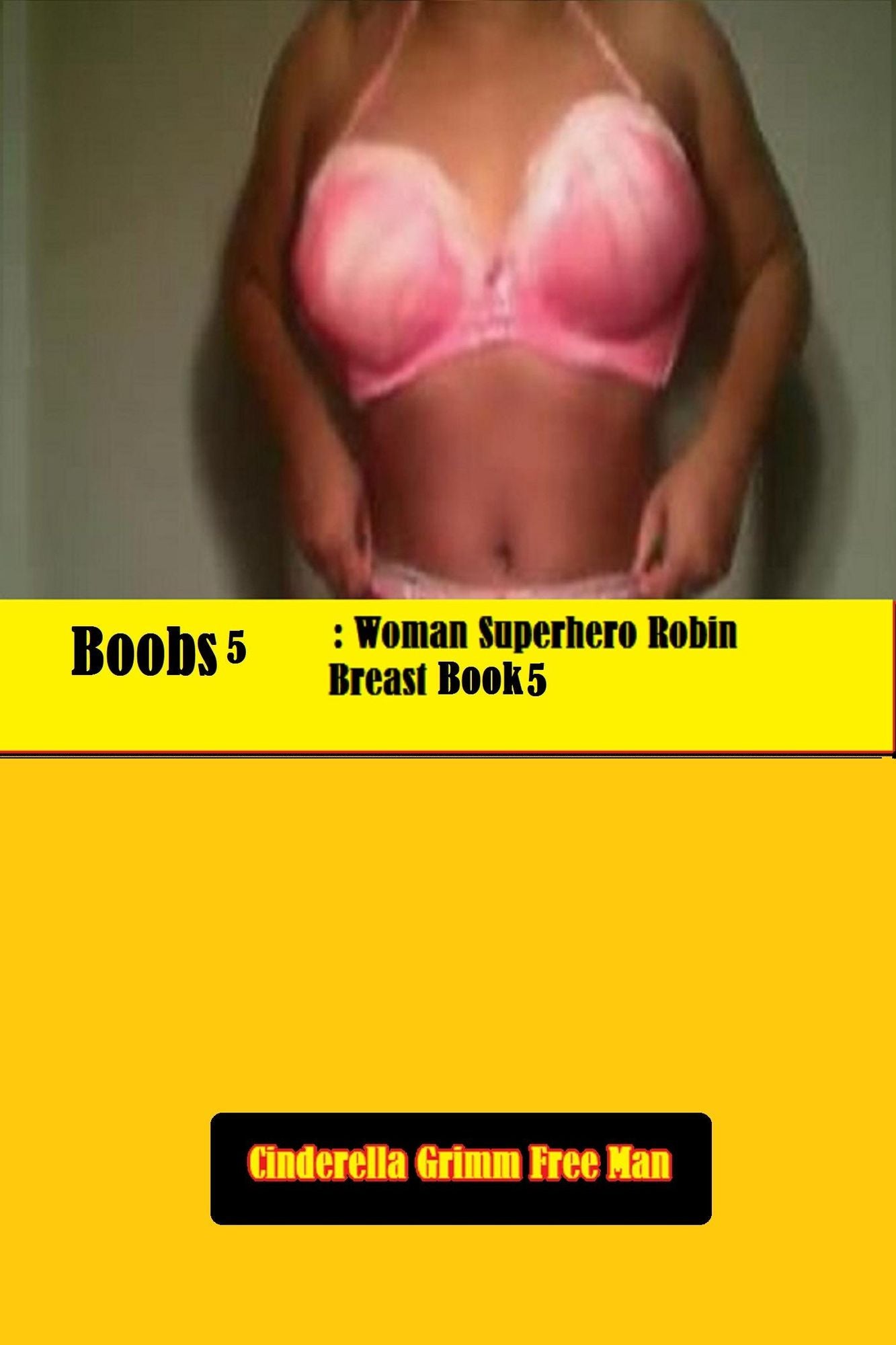 Boobs 5: Woman Superhero Robin Breast Book 5