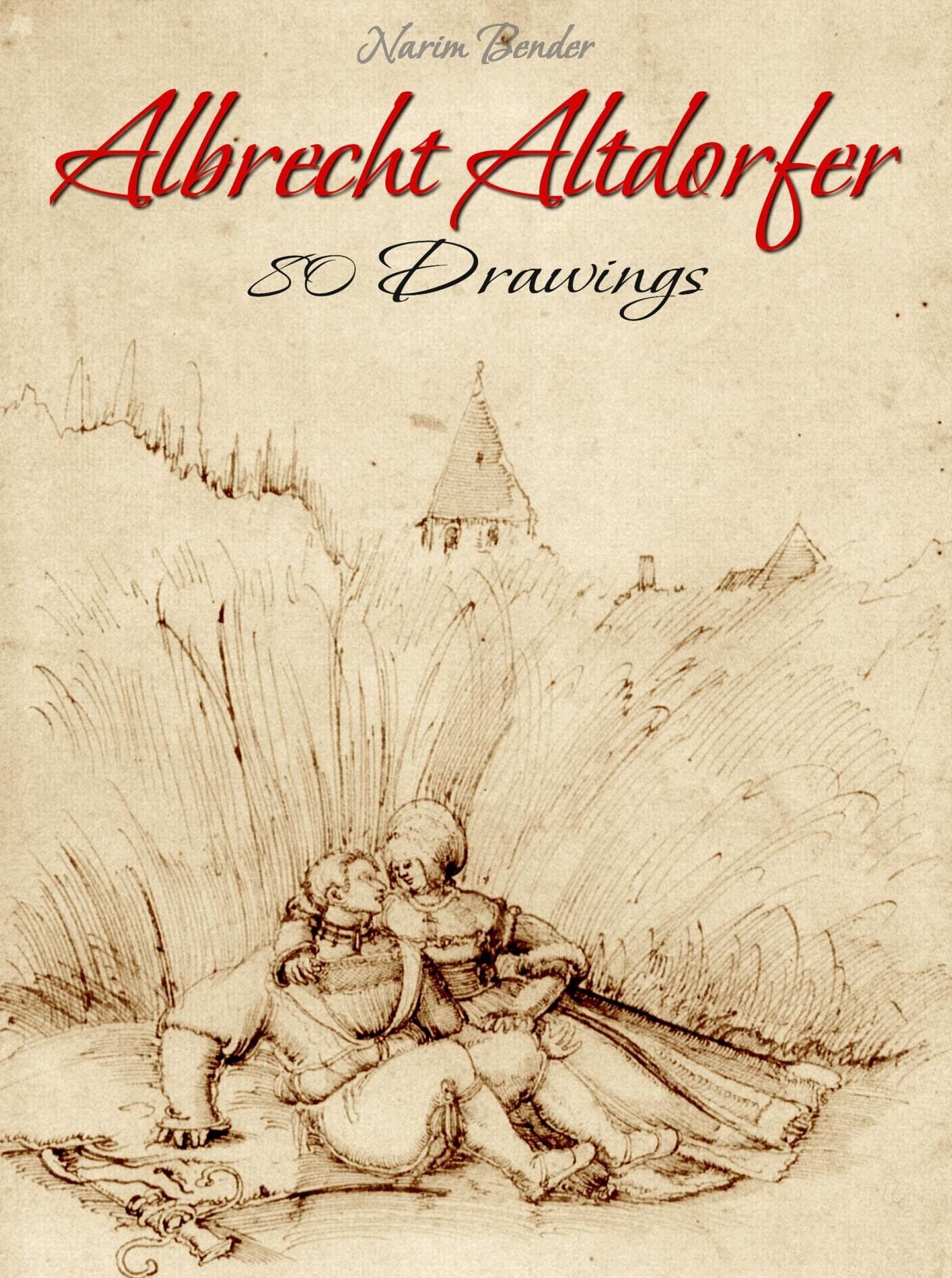 Albrecht Altdorfer: 80 Drawings