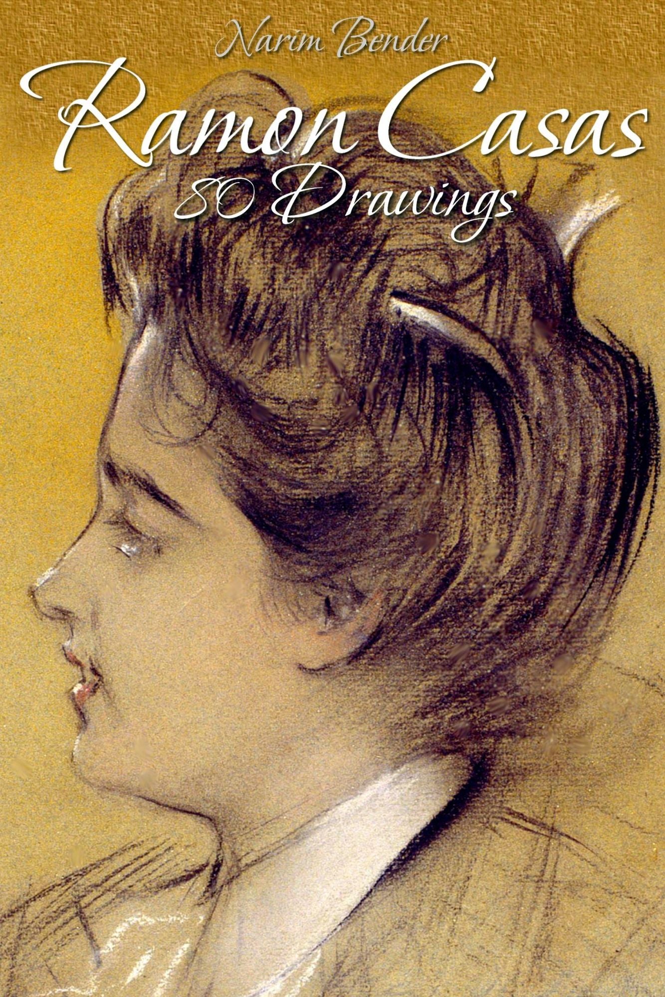 Ramon Casas: 80 Drawings