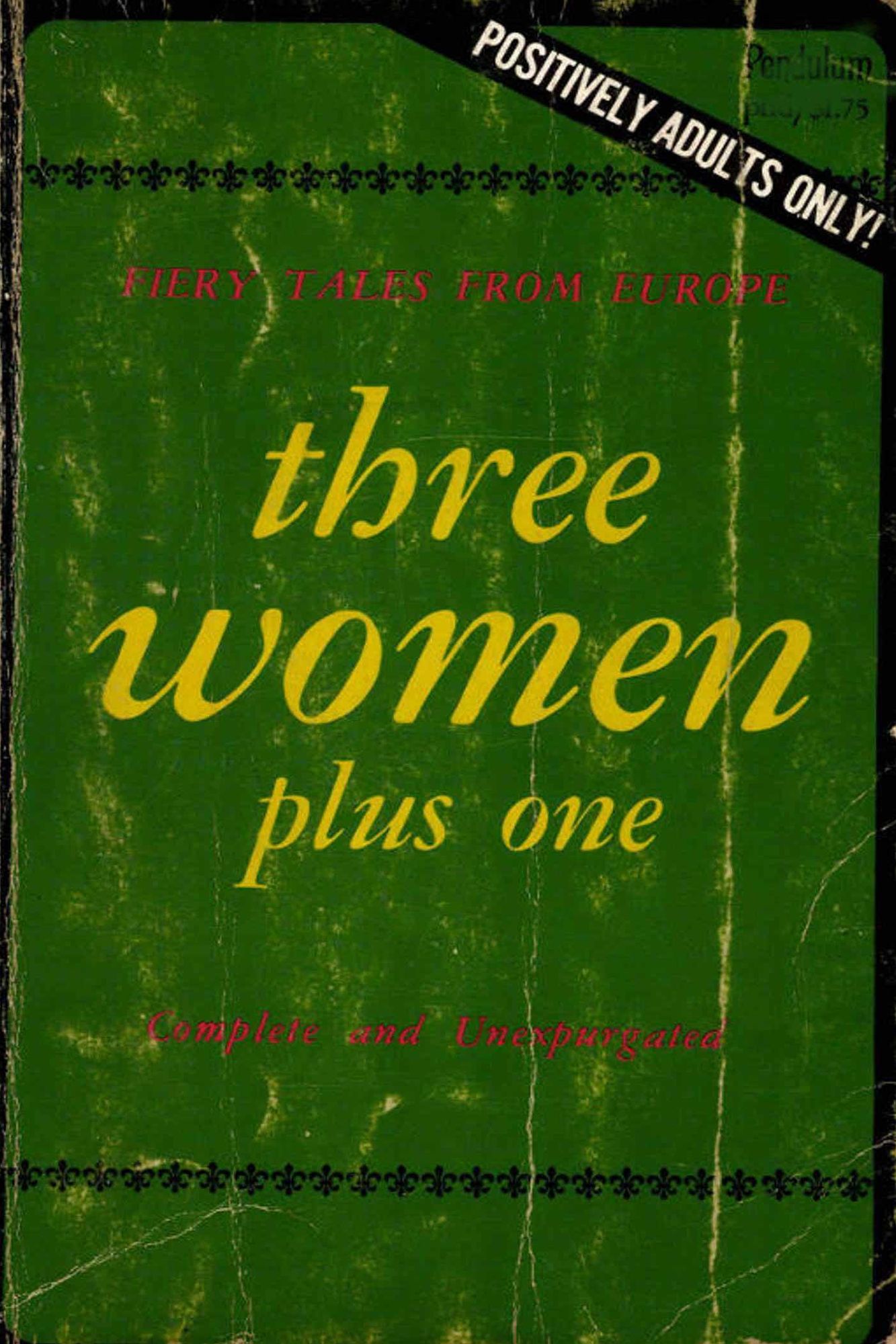 Three Women And One More