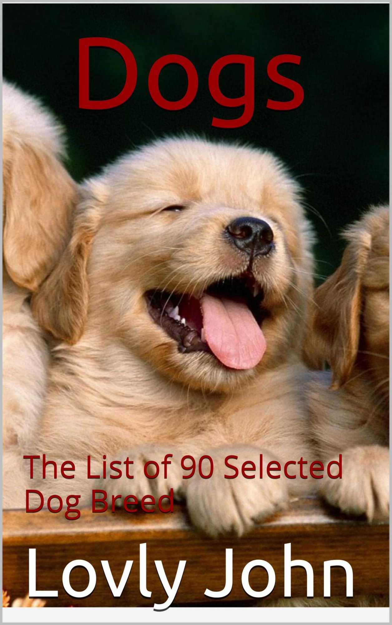 Dogs: The List of 90 Selected Dog Breed