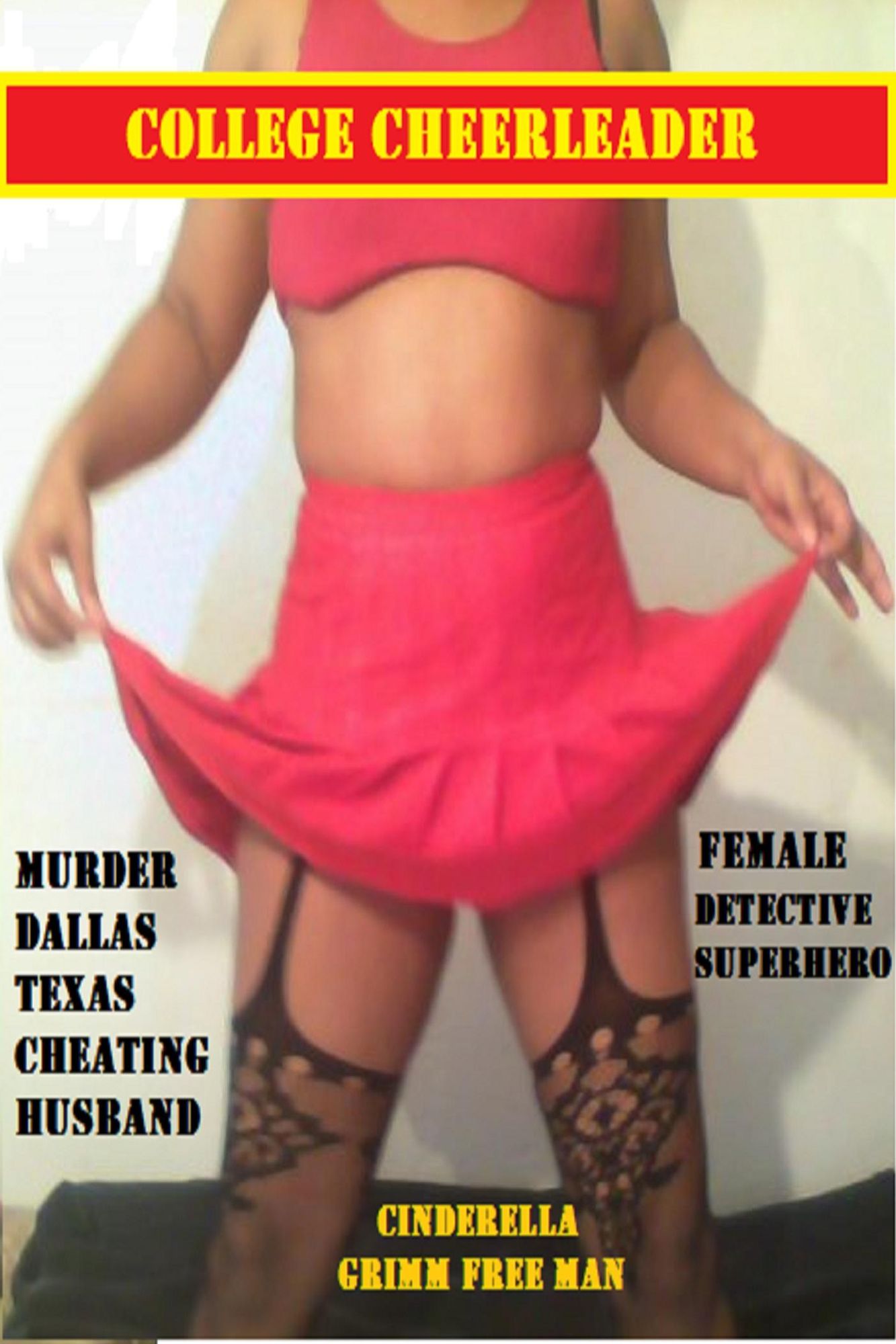 College Cheerleader: Murder Dallas Texas Cheating Husband Female Detective Superhero