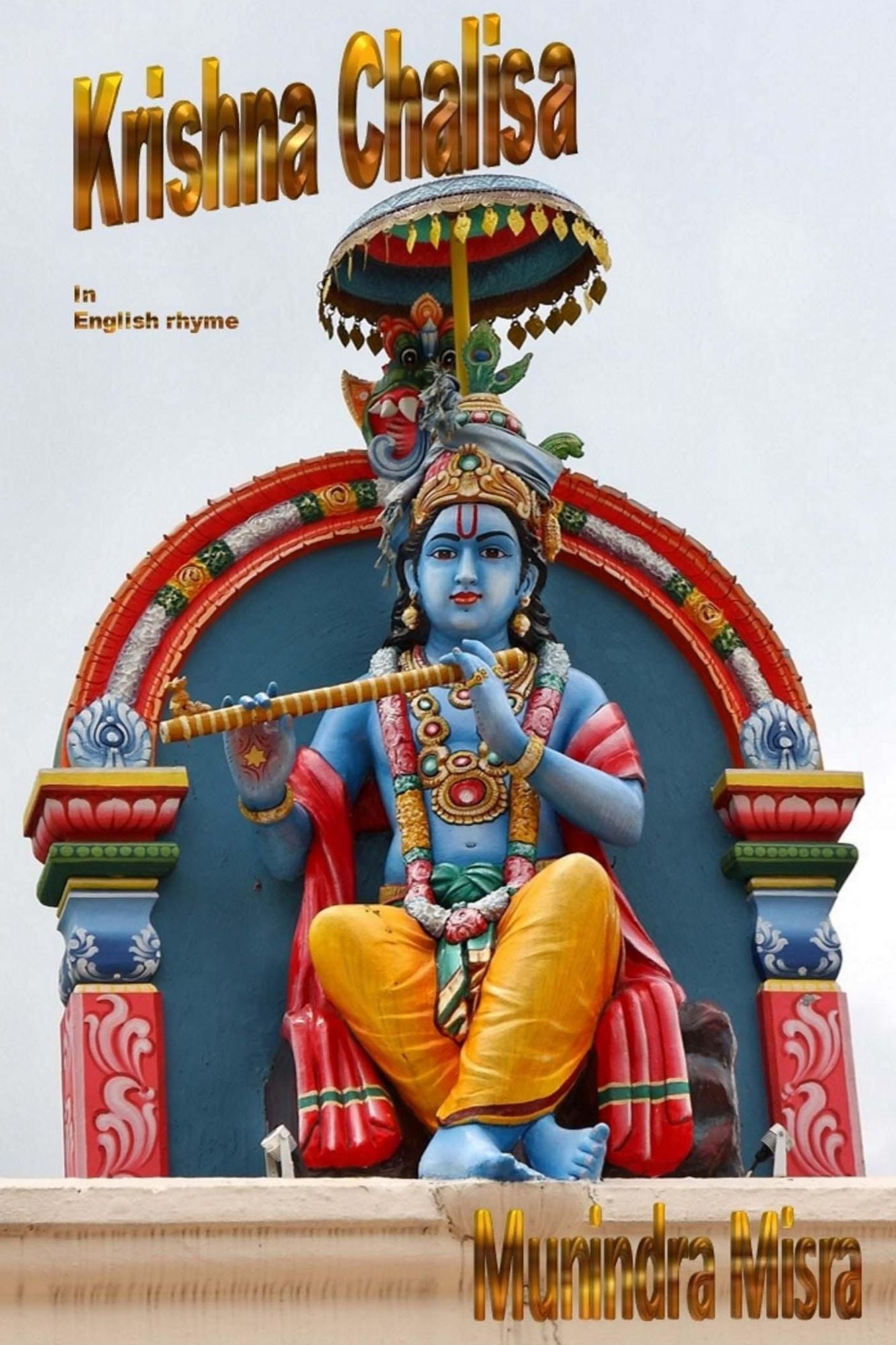 Krishna Chalisa In English Rhyme: Chants of Hindu Gods & Goddesses