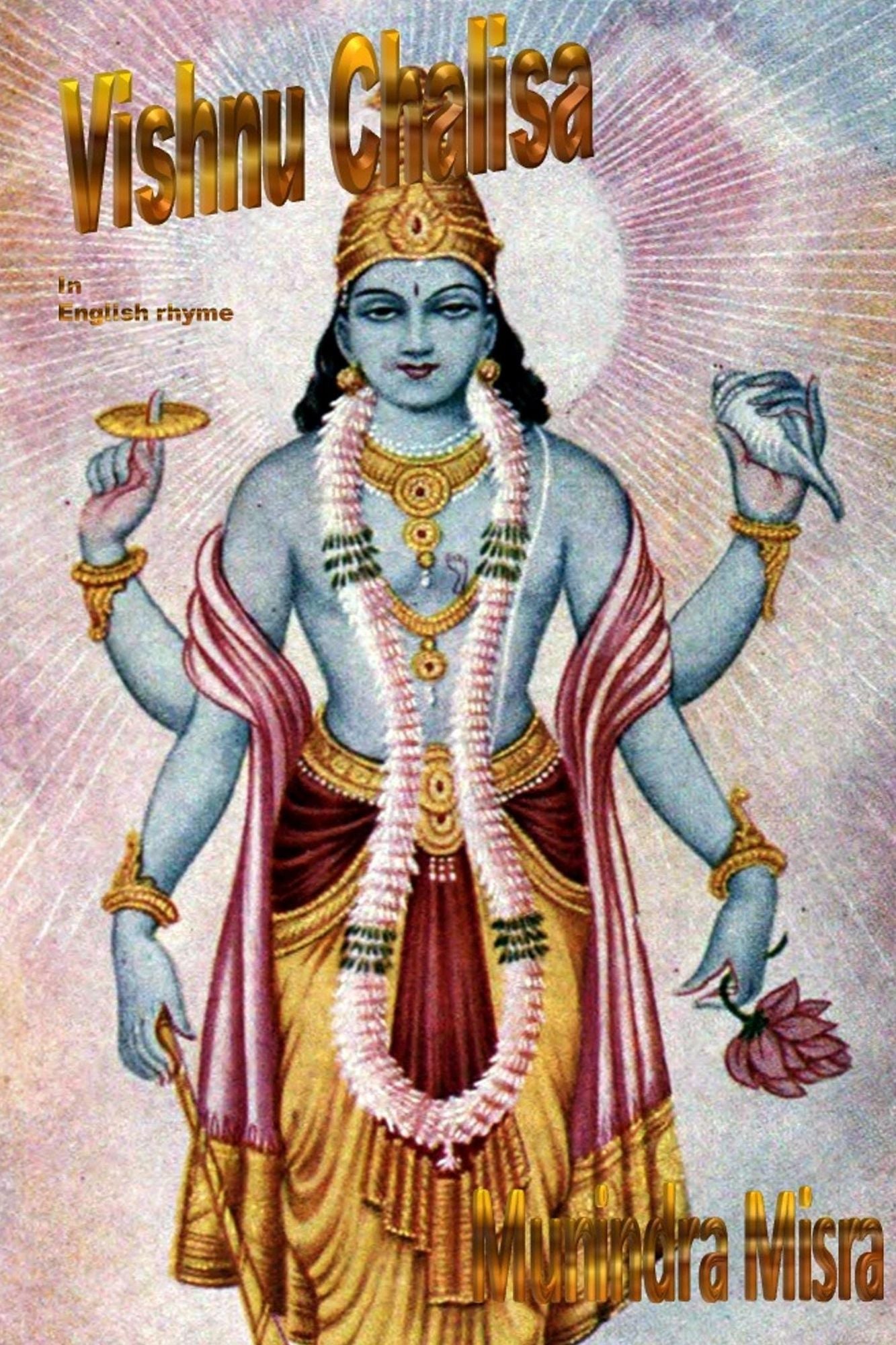 Vishnu Chalisa In English Rhyme: Chants of Hindu Gods & Goddesses