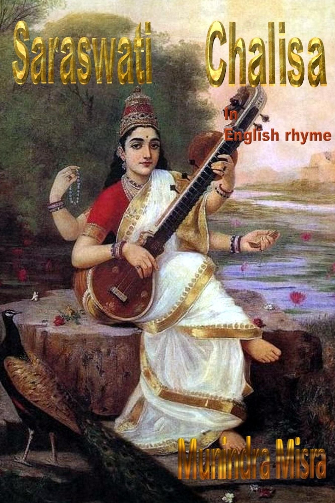Saraswati Chalisa In English Rhyme: Chants of Hindu Gods & Goddesses