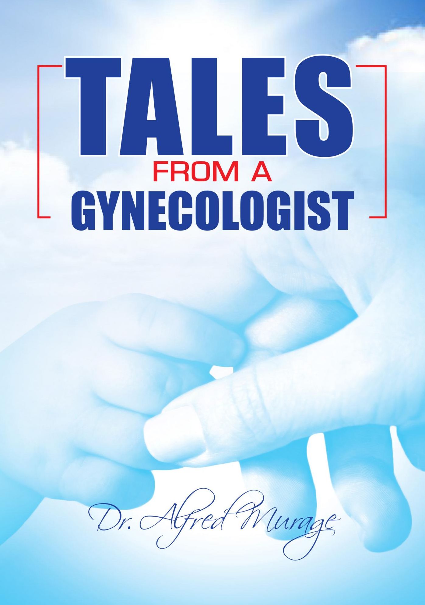 TALES from a Gynecologist