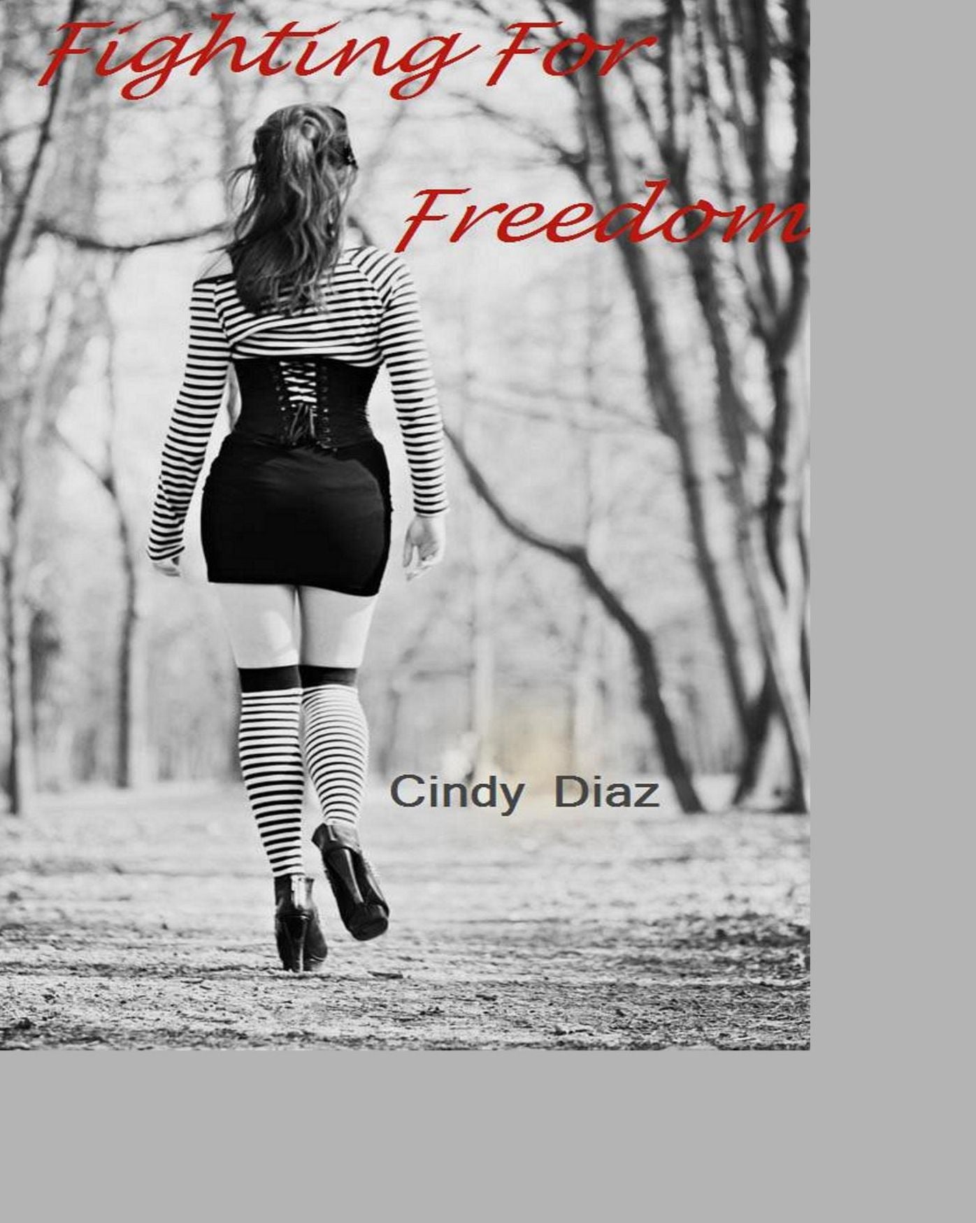 Fighting For Freedom: (The Fighting Series Book 1)