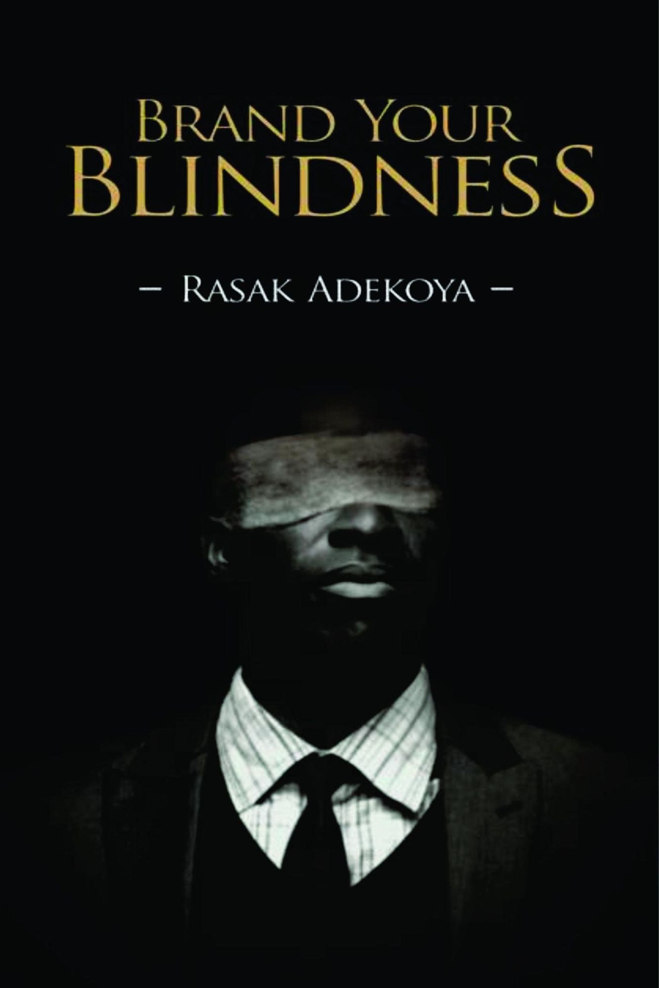 Brand Your Blindness