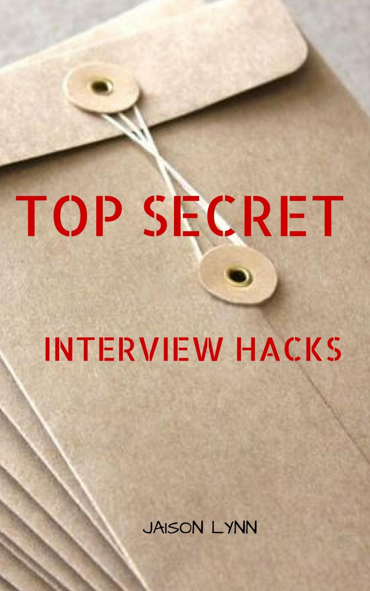 Top Secret: Interview Hacks