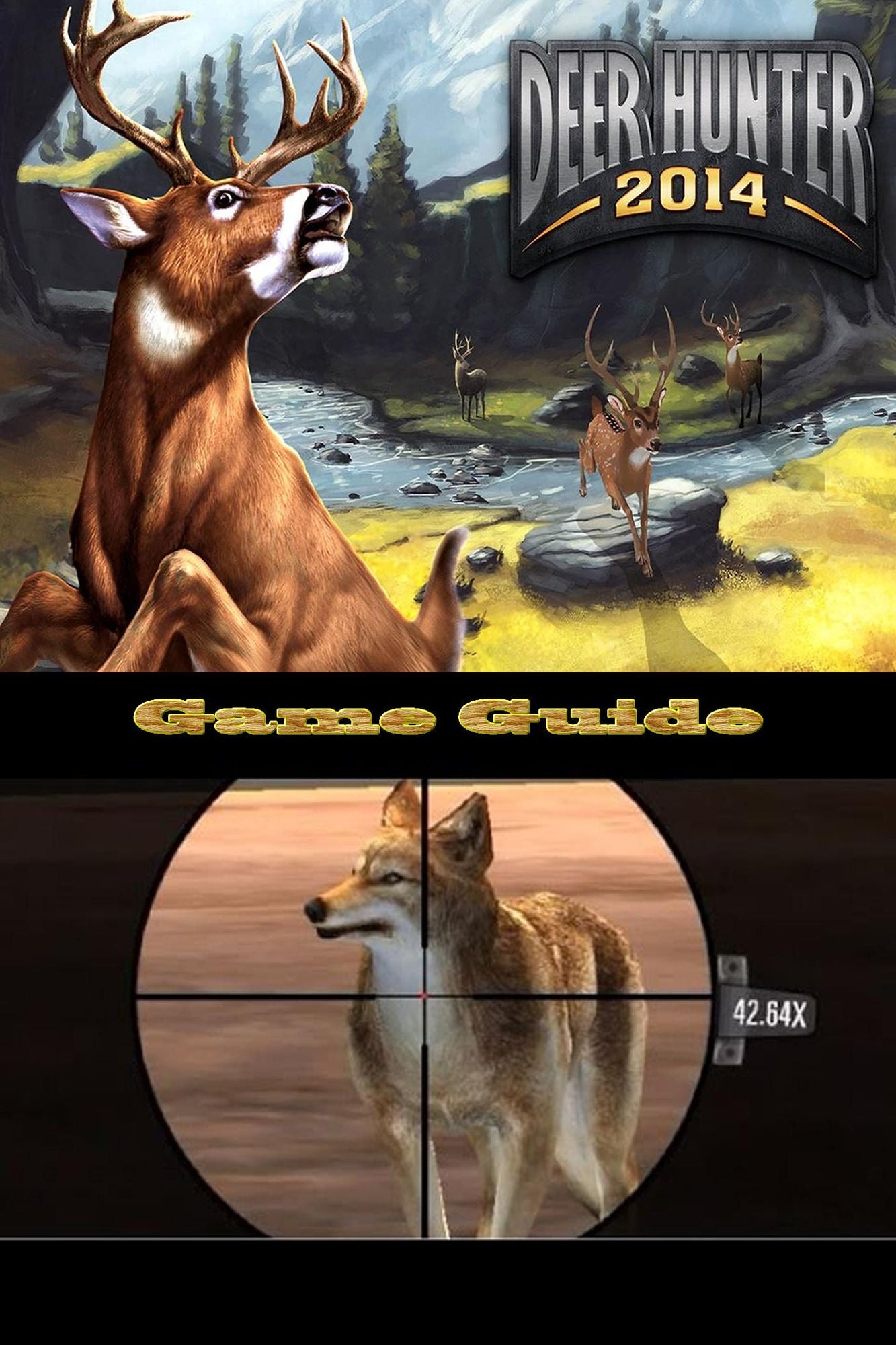 Deer Hunter 2014 Tips.Guide