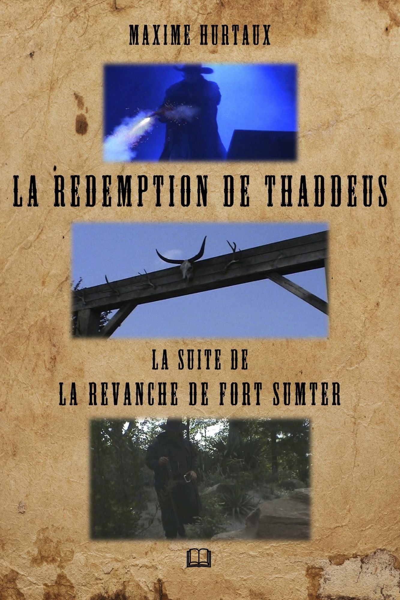 La rédemption de Thaddeus: La suite de La revanche de Fort Sumter