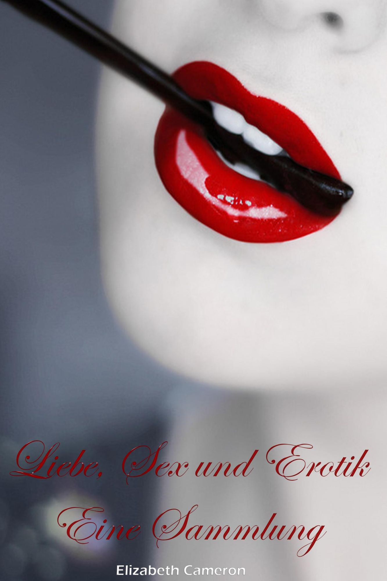 Liebe, Sex und Erotik - Eine Sammlung