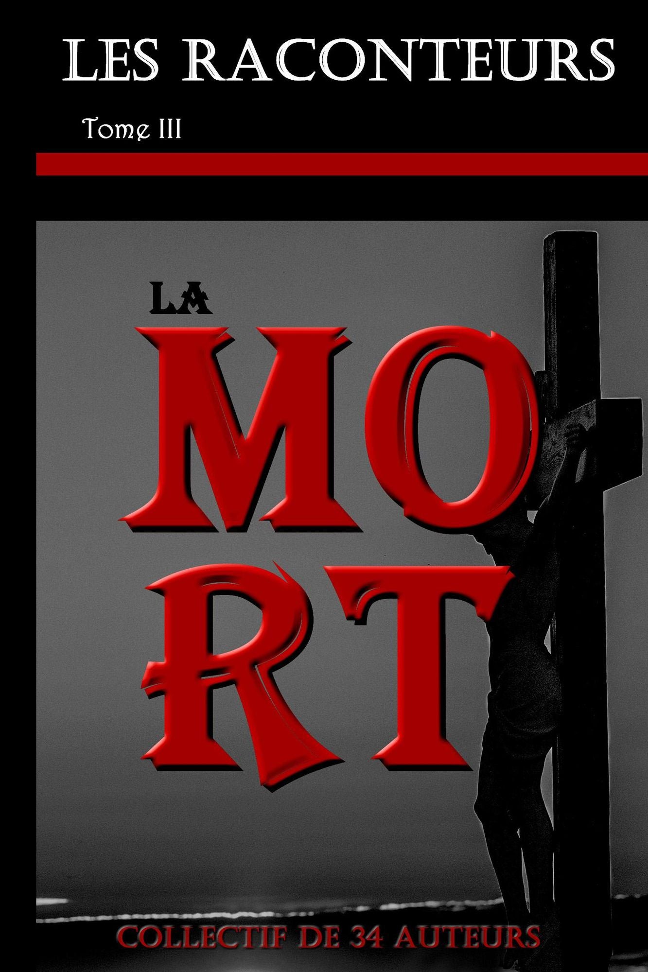 Les Raconteurs: Tome 3 - La mort