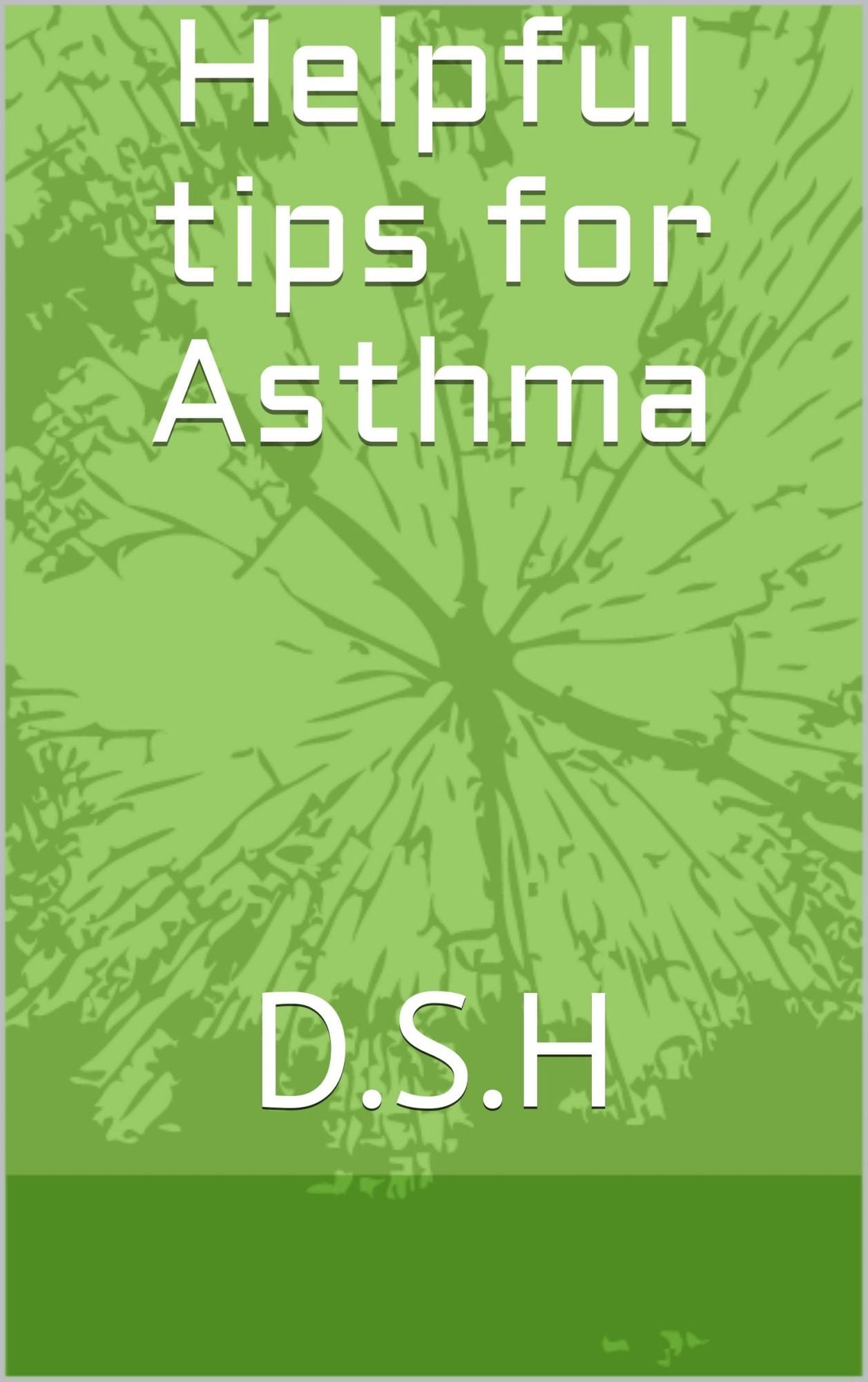 Helpful tips for Asthma