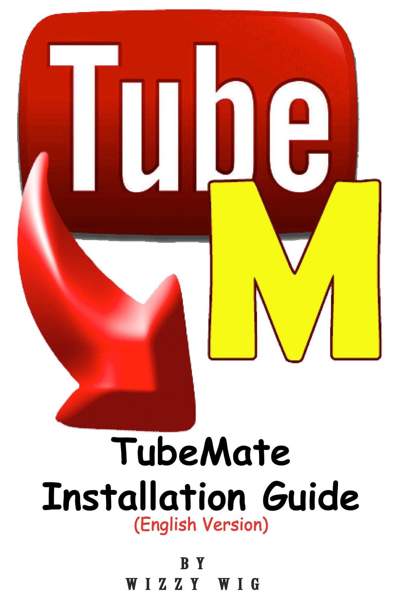 TubeMate Installation Guide: English Version
