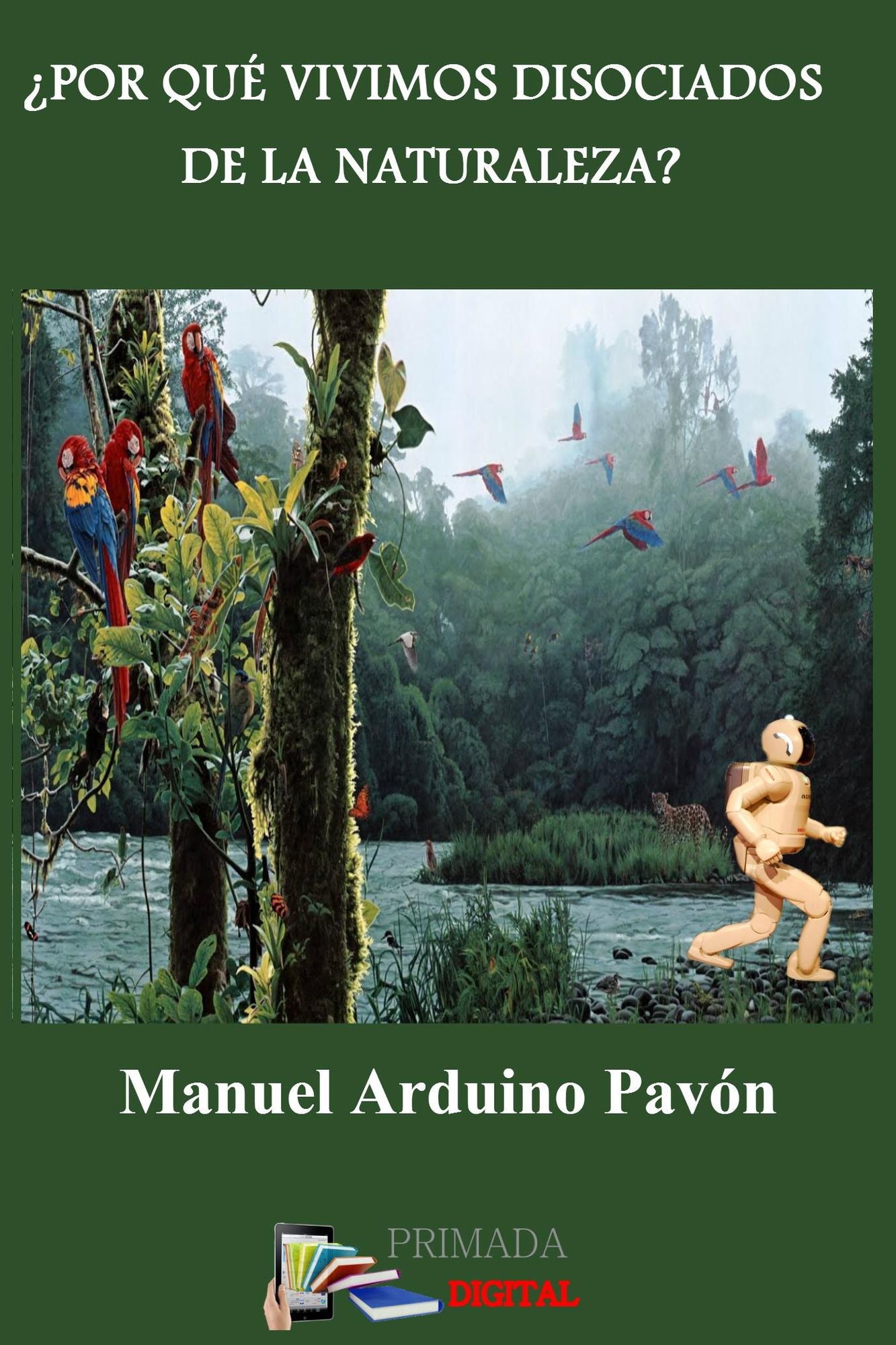 ¿Por qué vivimos disociados de la naturaleza?