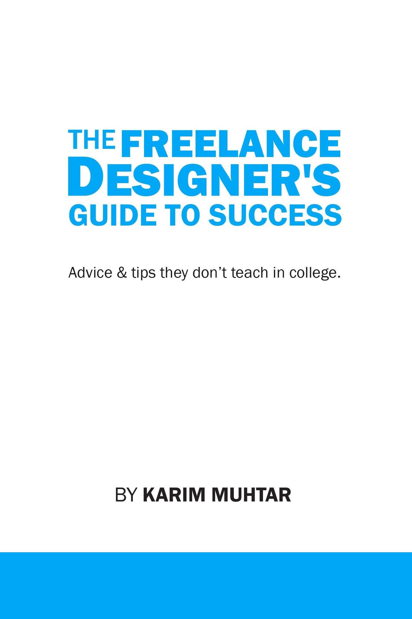The Freelance Designer's Guide To Success