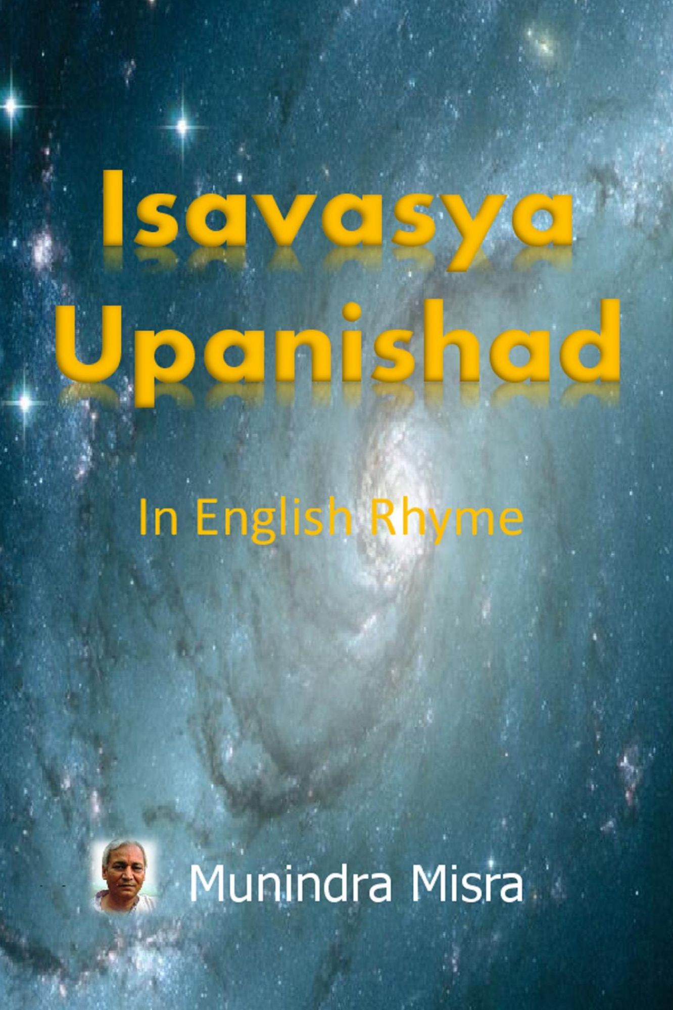 Isavasya Upanishad: From: Yajur Veda (Shukla)