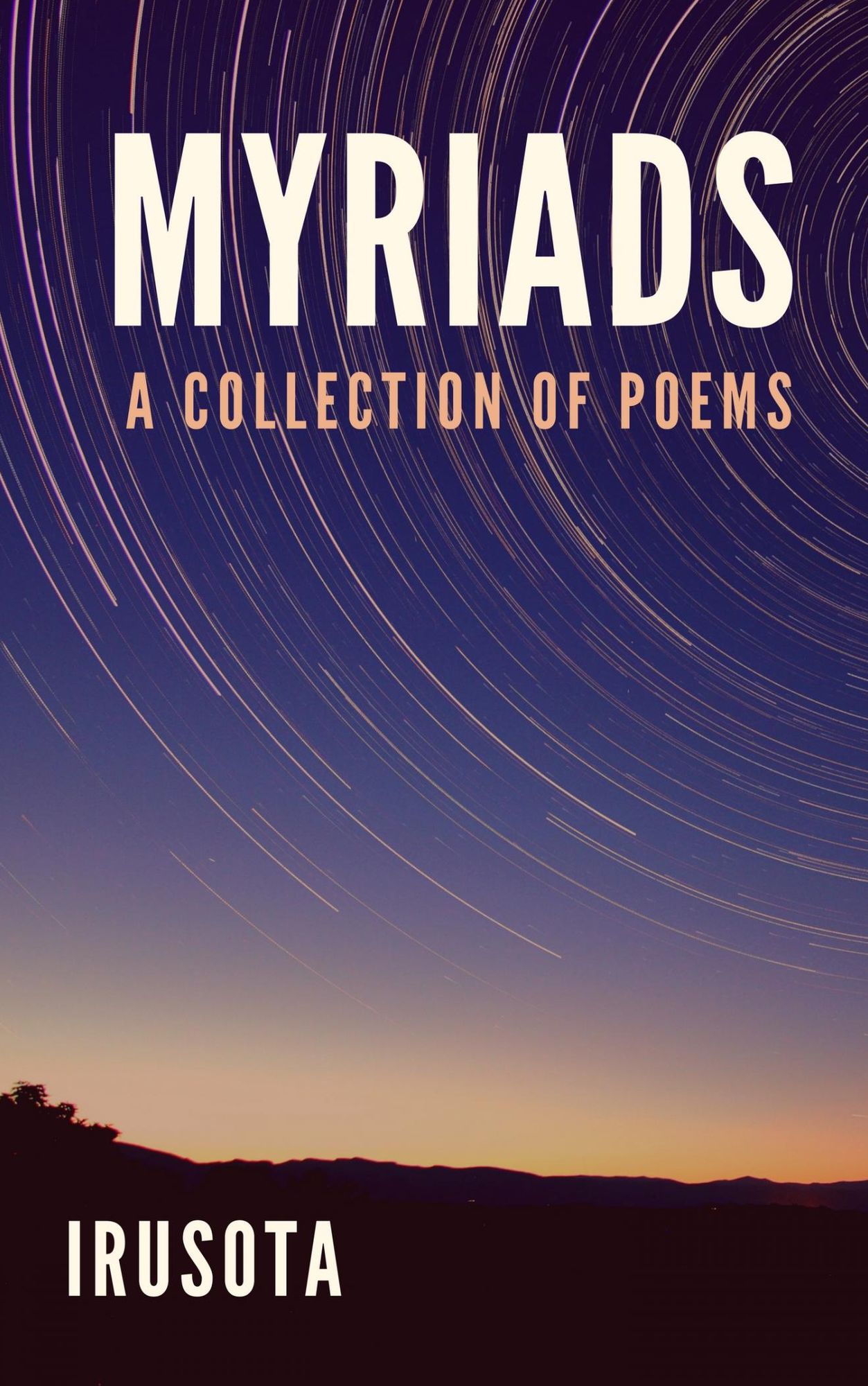 MYRIADS: A Collection of Poems