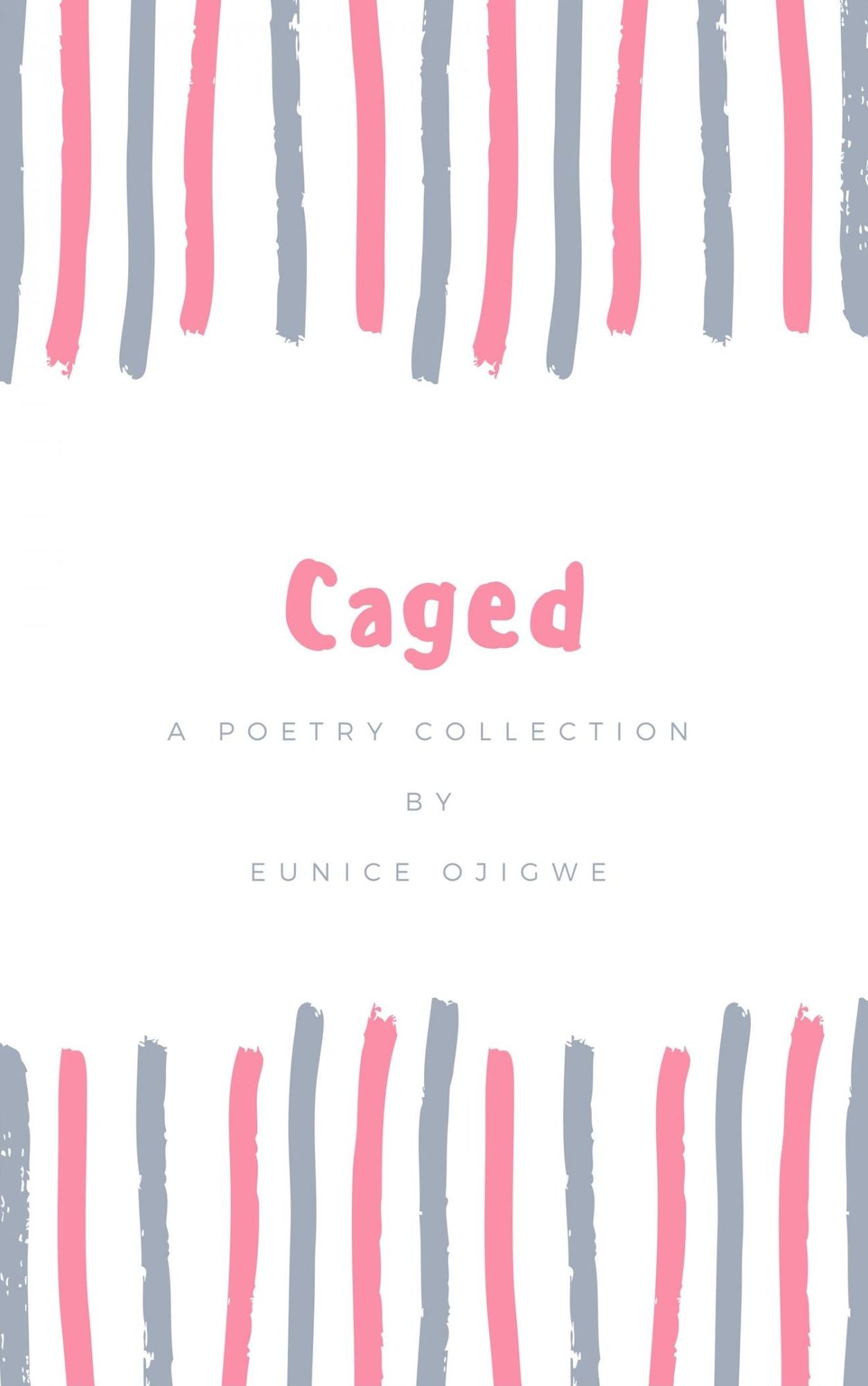 Caged: A Poetry Collection