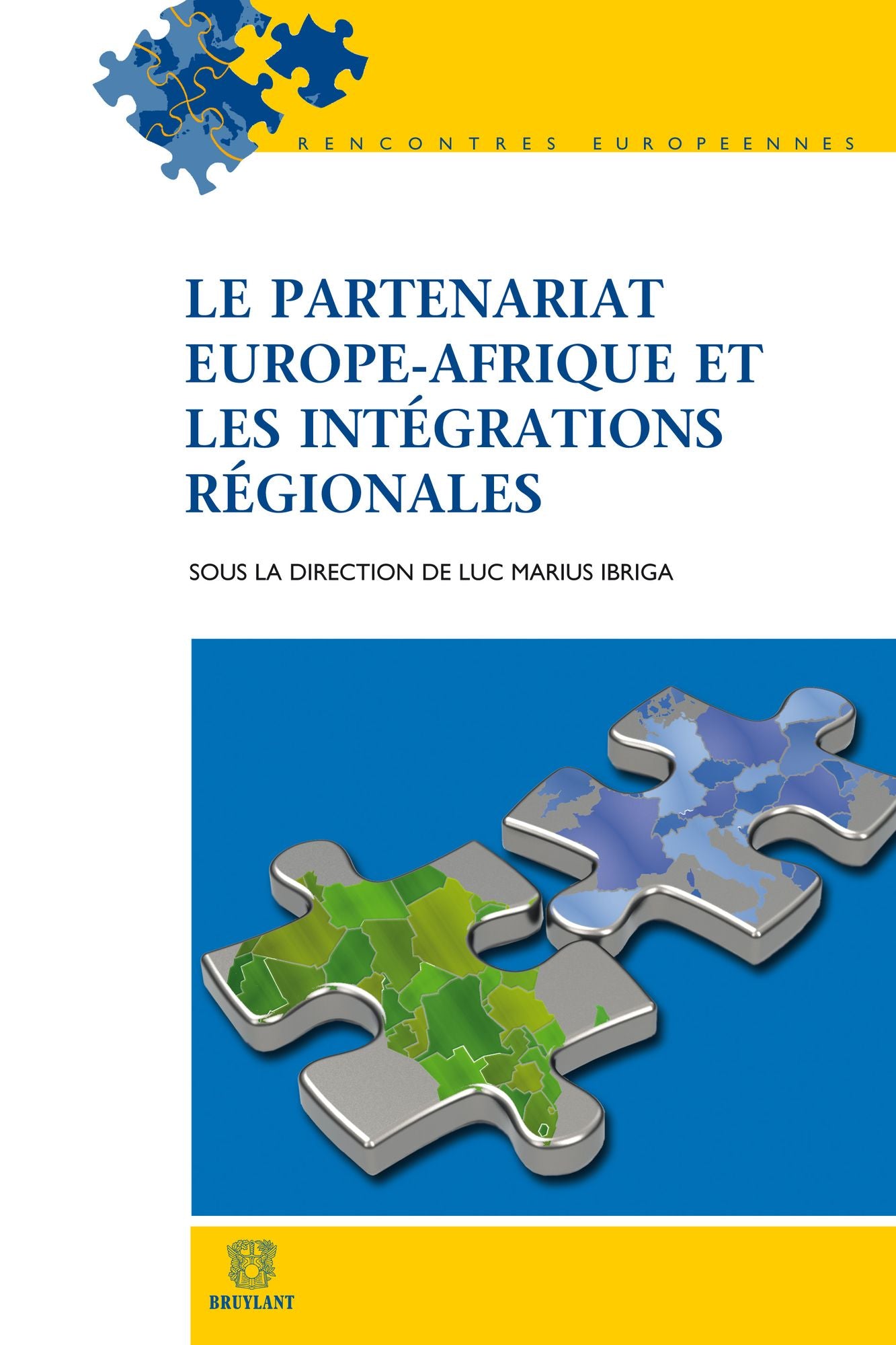 Le partenariat Europe-Afrique et les intégrations régionales