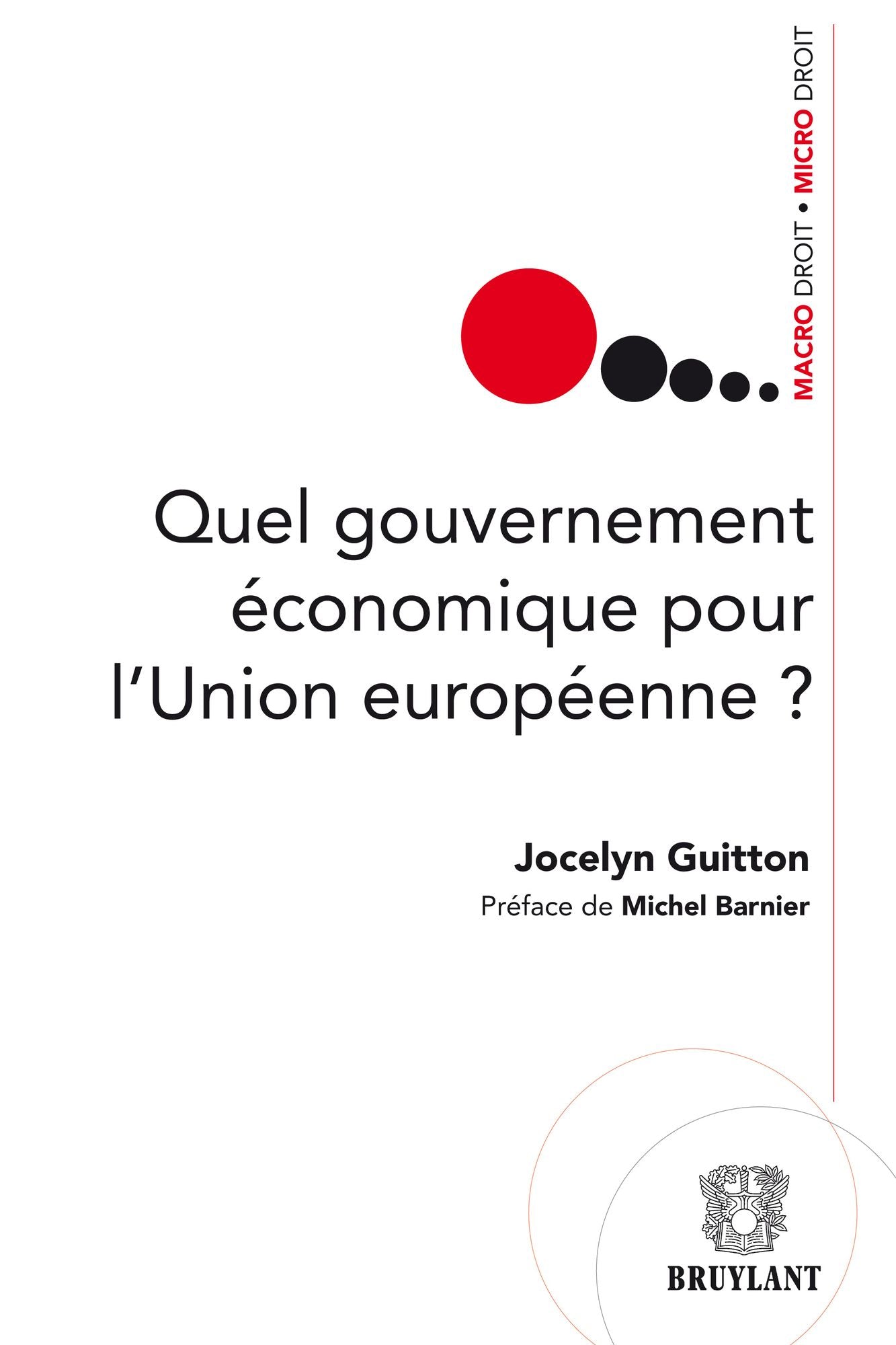 Quel gouvernement économique pour l'Union européenne