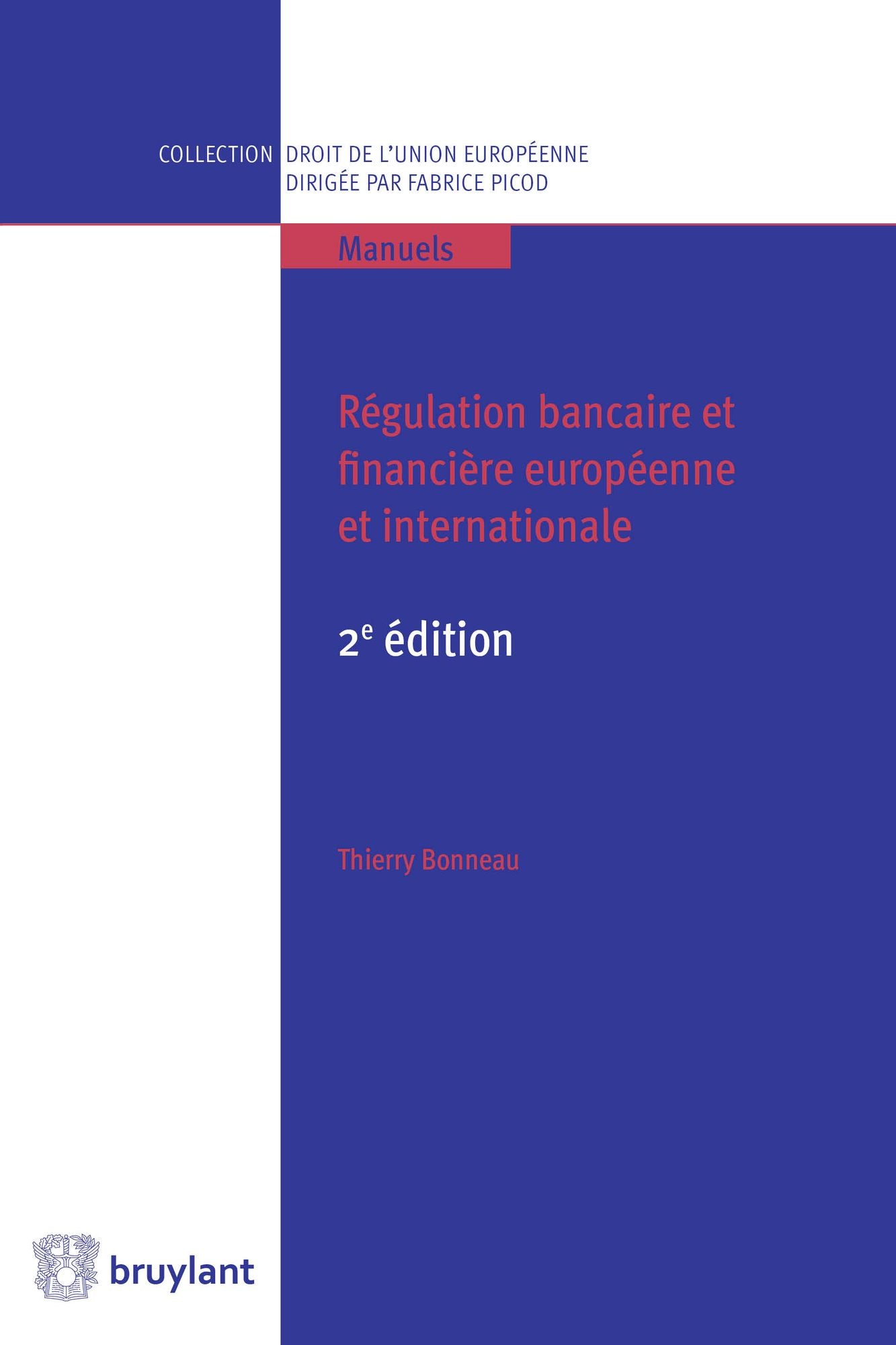 Régulation bancaire et financière européenne et internationale: L'ouvrage étudie, au travers sa régulation européenne et internationale, le droit bancaire et financier qui, malgré son importance croissante, est peu connu, que ce soit par ses acteurs ou pa