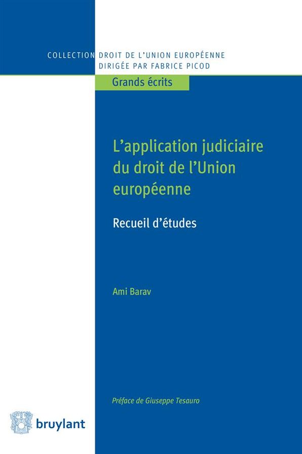 L'application judiciaire du droit de l'Union européenne: Recueil d'études