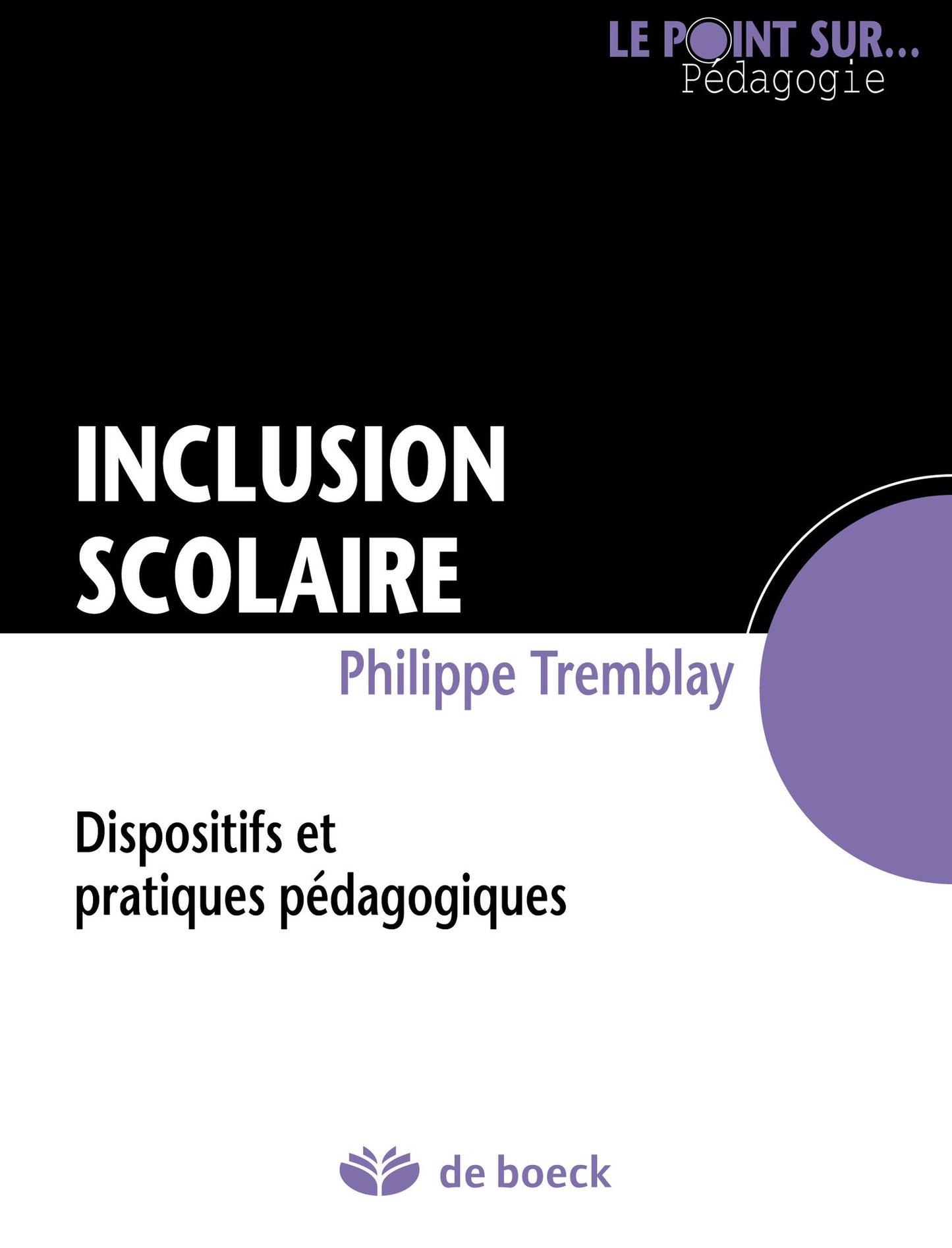 Inclusion scolaire: Dispositifs et pratiques pédagogiques