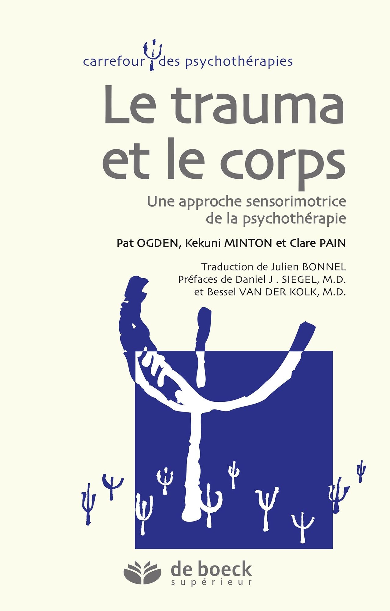 Le corps et le trauma: Une approche sensorimotrice de la psychothérapie